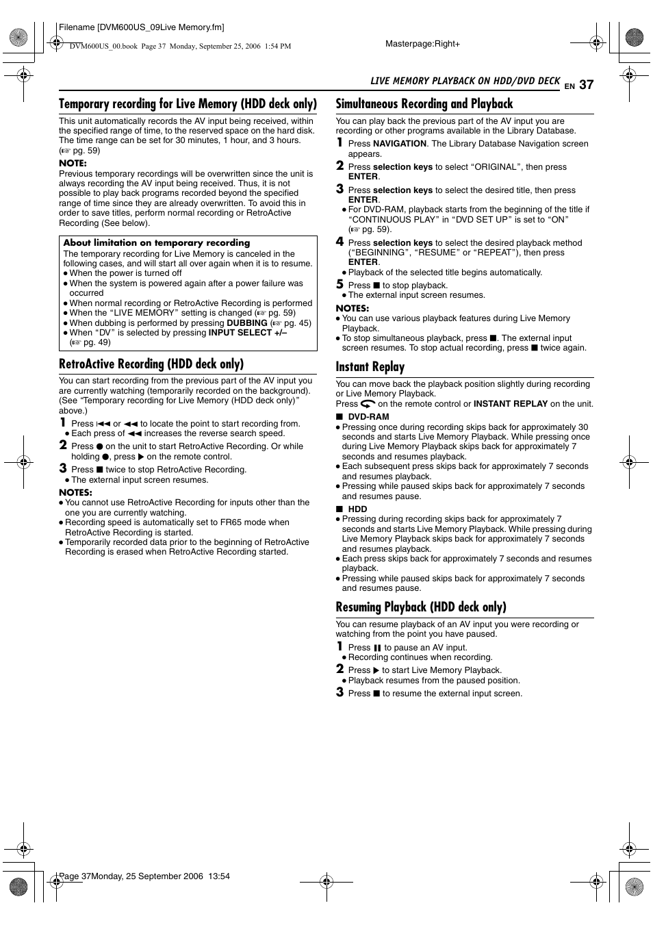 Retroactive recording (hdd deck only), Simultaneous recording and playback, Instant replay | Resuming playback (hdd deck only) | JVC SR- DVM600U User Manual | Page 37 / 72