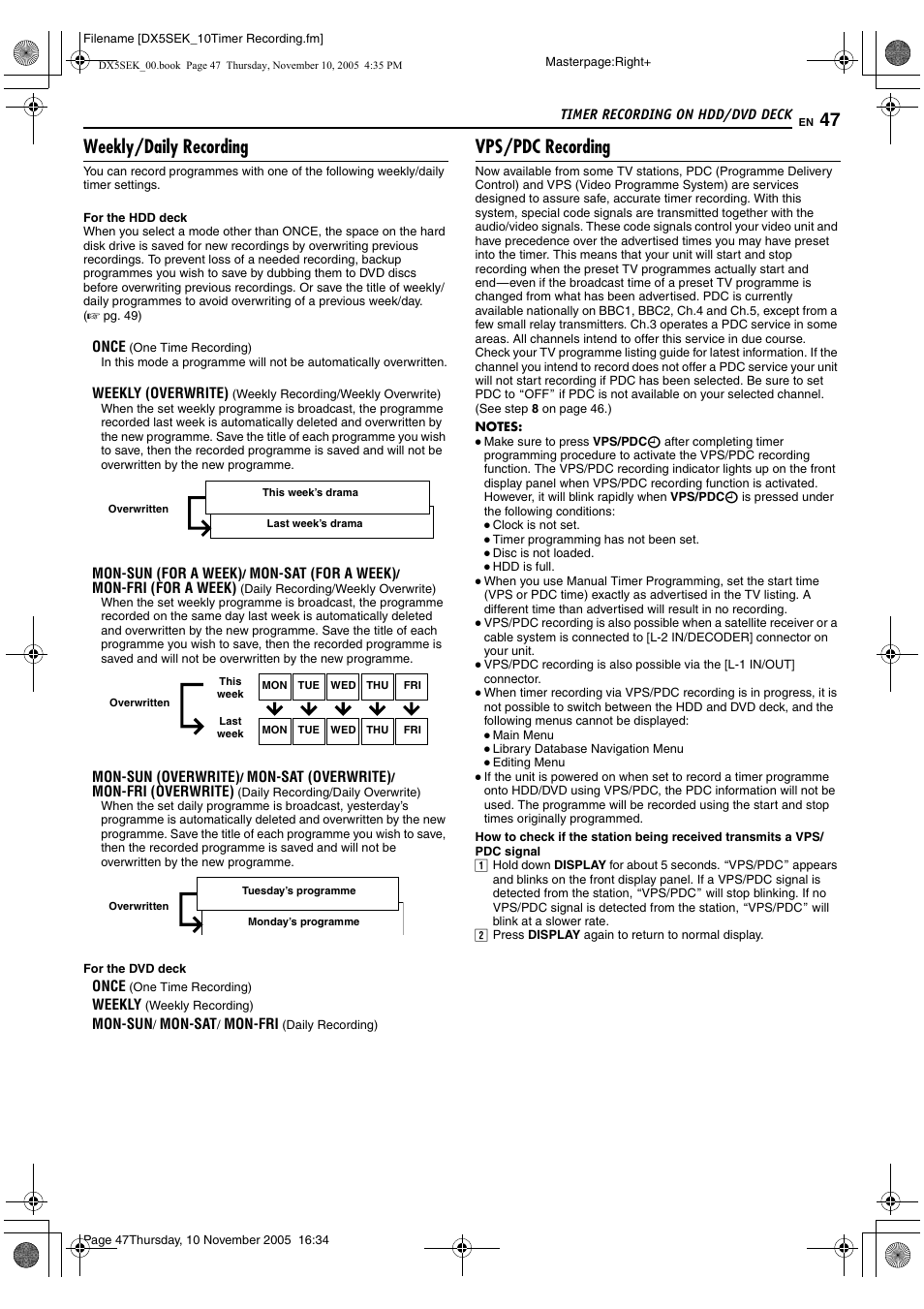 Recording (a pg. 47), Vps/pdc indicator a pg. 47, Ing indicator a pg. 47 | A pg. 47, A pg. 47, avps/pdc recordingb), A pg. 47, aweekly/daily recordingb), Weekly/daily recording, Vps/pdc recording | JVC DR-DX5SEK User Manual | Page 47 / 92