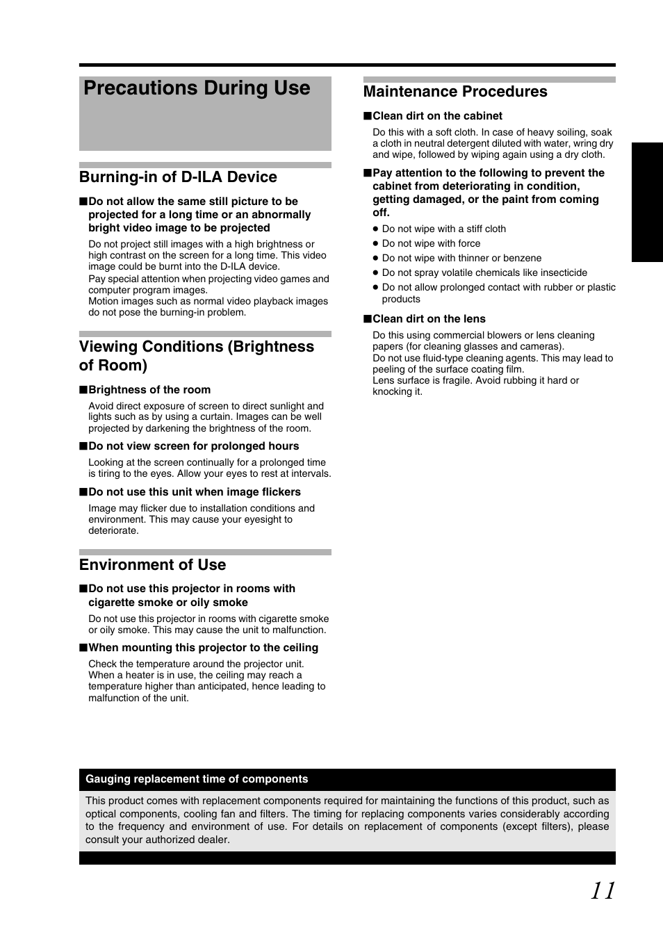 Precautions during use, Burning-in of d-ila device, Viewing conditions (brightness of room) | Environment of use, Maintenance procedures | JVC DLA-SH7NL User Manual | Page 11 / 64