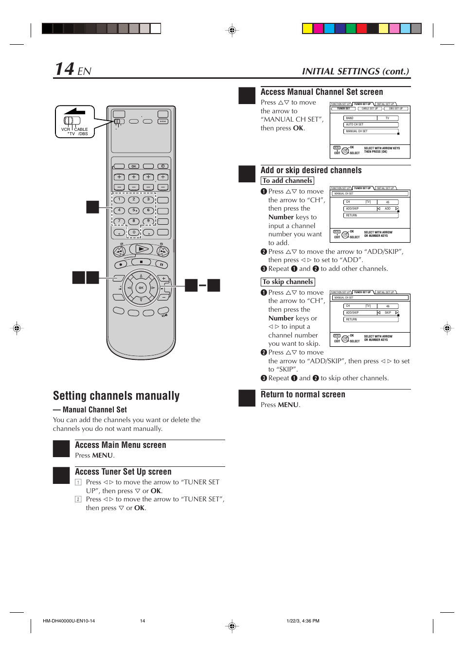 Setting channels manually, Initial settings (cont.), Access manual channel set screen | Add or skip desired channels, Return to normal screen, Access main menu screen, Access tuner set up screen, Manual channel set | JVC HM-DH40000U User Manual | Page 14 / 92