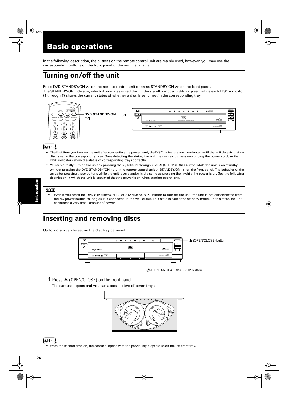 Basic operations, Turning on/off the unit, Inserting and removing discs | Press 0 (open/close) on the front panel, Ba sic op er ati o ns, Up to 7 discs can be set on the disc tray carousel, Dvd standby/on, On the remote control unit or standby/on, Even if you press the dvd standby/on, Or standby/on | JVC XV-FA92SL User Manual | Page 28 / 74