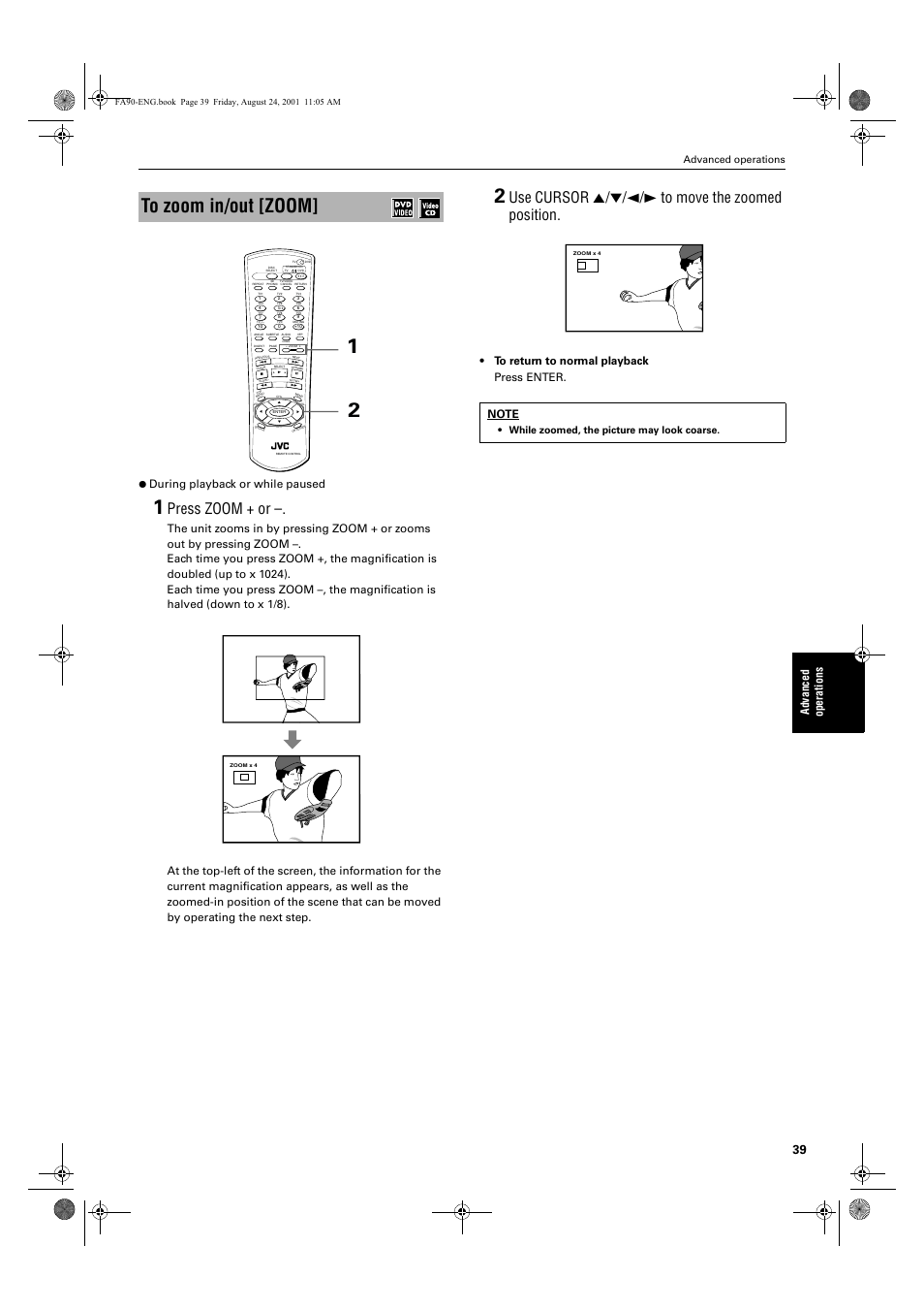 Press zoom + or, Use cursor 5/∞/2/3 to move the zoomed position, Ad va nc e d op er a tio ns | During playback or while paused, Advanced operations, While zoomed, the picture may look coarse, English, 1*errn 3djh  )ulgd\ $xjxvw    $0 | JVC XV-FA92SL User Manual | Page 41 / 74