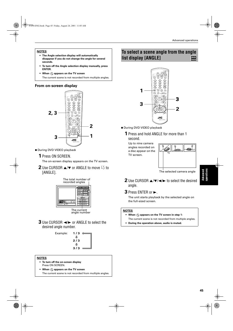 Press on screen, Use cursor 5/∞ or angle to move to [angle, Press and hold angle for more than 1 second | Use cursor 5/∞/2/3 to select the desired angle, Press enter or 3, Ad va nc e d op er a tio ns, During dvd video playback, The on-screen display appears on the tv screen, The selected camera angle, Advanced operations | JVC XV-FA92SL User Manual | Page 47 / 74