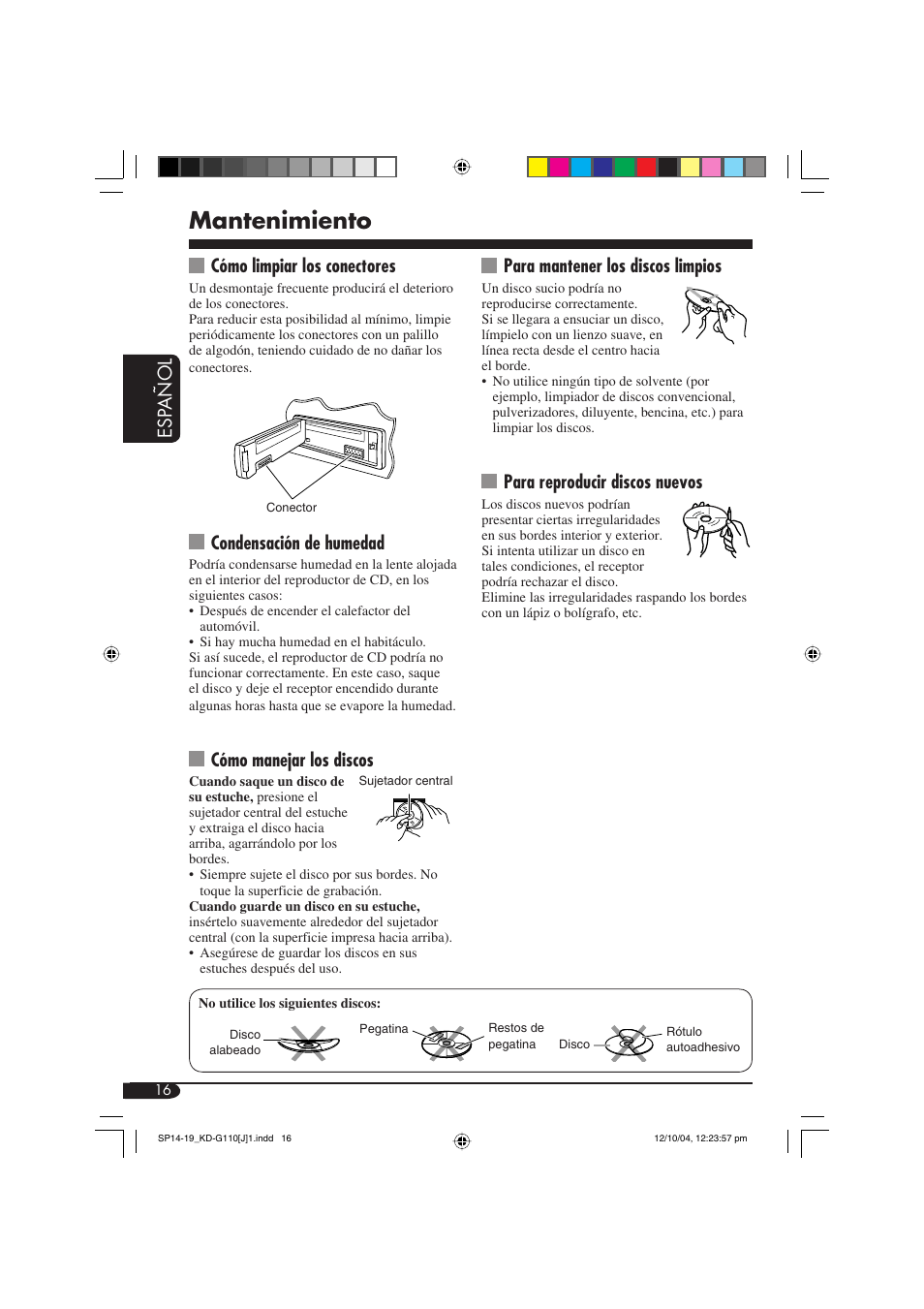 Mantenimiento, Esp a ñ ol, Cómo limpiar los conectores | Condensación de humedad, Cómo manejar los discos, Para mantener los discos limpios, Para reproducir discos nuevos | JVC 1004DTSMDTJEIN User Manual | Page 34 / 56