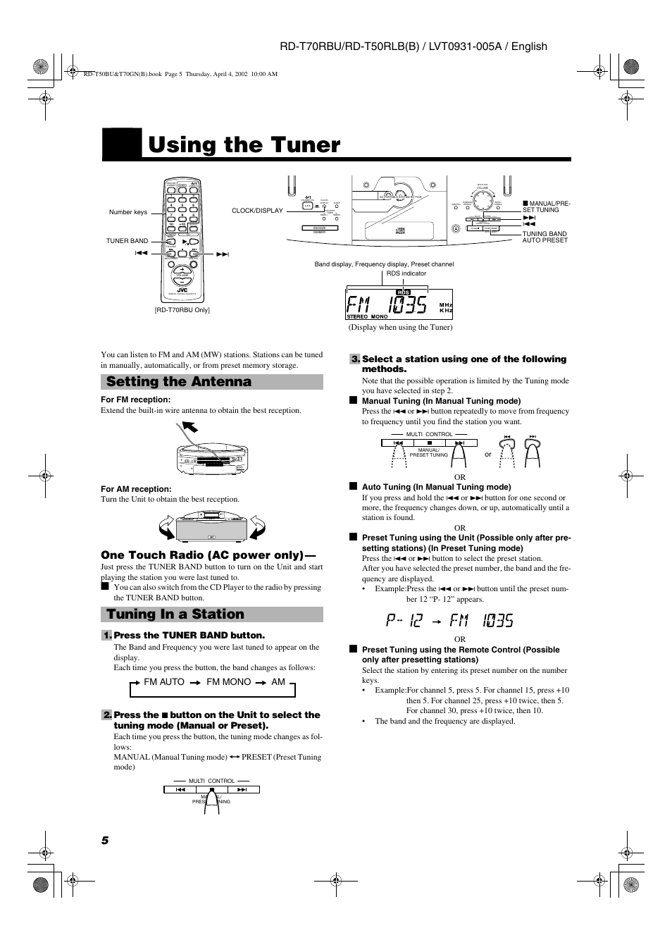 Using the tuner, Setting the antenna tuning in a station, One touch radio (ac power only) | Standby, Press the tuner band button, Fm auto fm mono am | JVC RD-T70RBU User Manual | Page 8 / 16