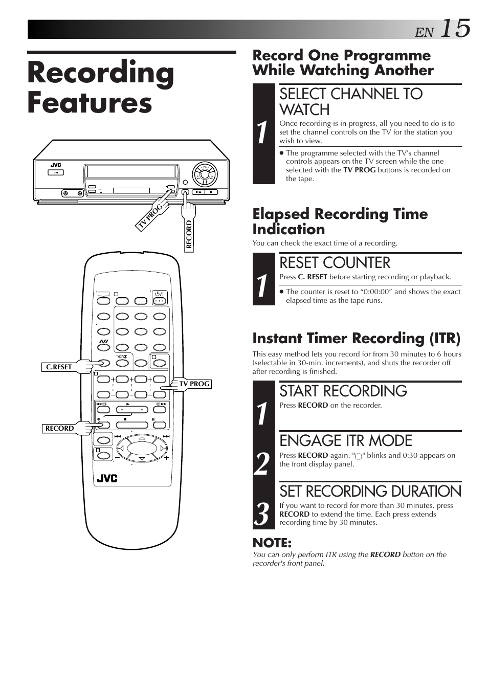 Recording features, Select channel to watch, Start recording | Engage itr mode, Set recording duration, Reset counter | JVC HR-J351EM User Manual | Page 15 / 40