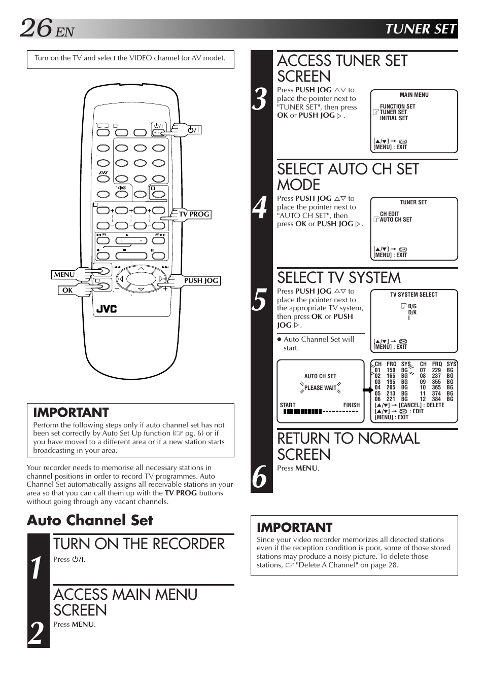 Access tuner set screen, Select auto ch set mode, Select tv system | Return to normal screen, Turn on the recorder, Access main menu screen, Tuner set, Auto channel set, Important | JVC HR-J351EM User Manual | Page 26 / 40