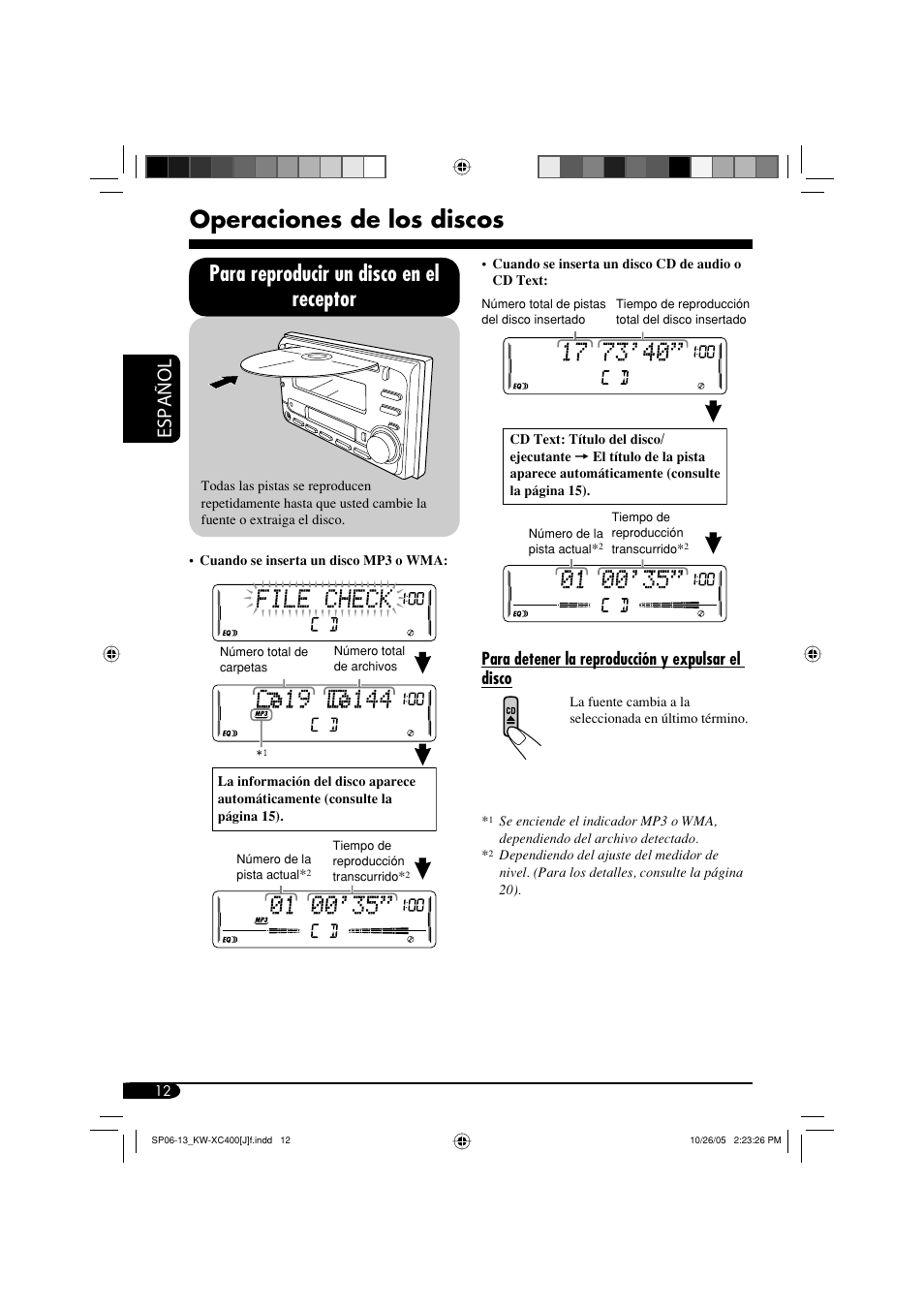 Operaciones de los discos, Para reproducir un disco en el receptor, Español | Para detener la reproducción y expulsar el disco | JVC Model KW-XC400J User Manual | Page 44 / 98