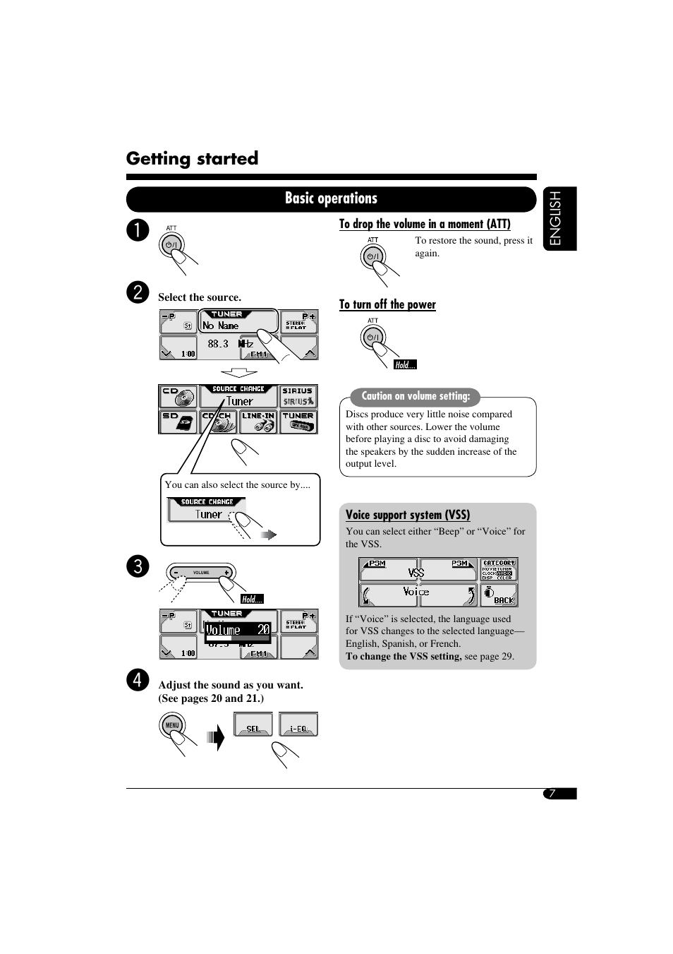 Basic operation, Power on / off, Selecting the source | Volume / att, Voice support system (vss), Getting started | JVC KD-LHX550 User Manual | Page 7 / 86