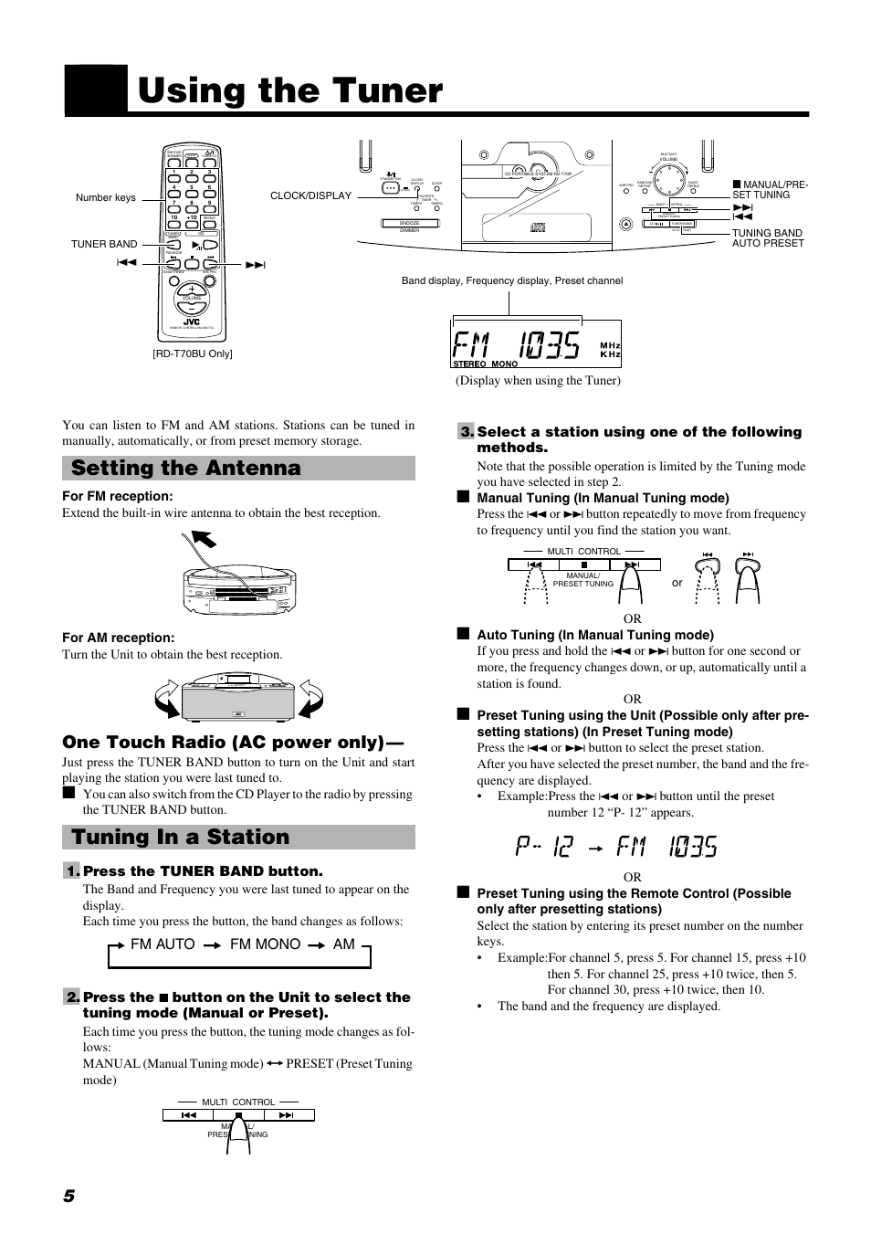 Using the tuner, Setting the antenna tuning in a station, One touch radio (ac power only) | Fm auto fm mono am, Press the tuner band button | JVC RD-T70BU User Manual | Page 8 / 18