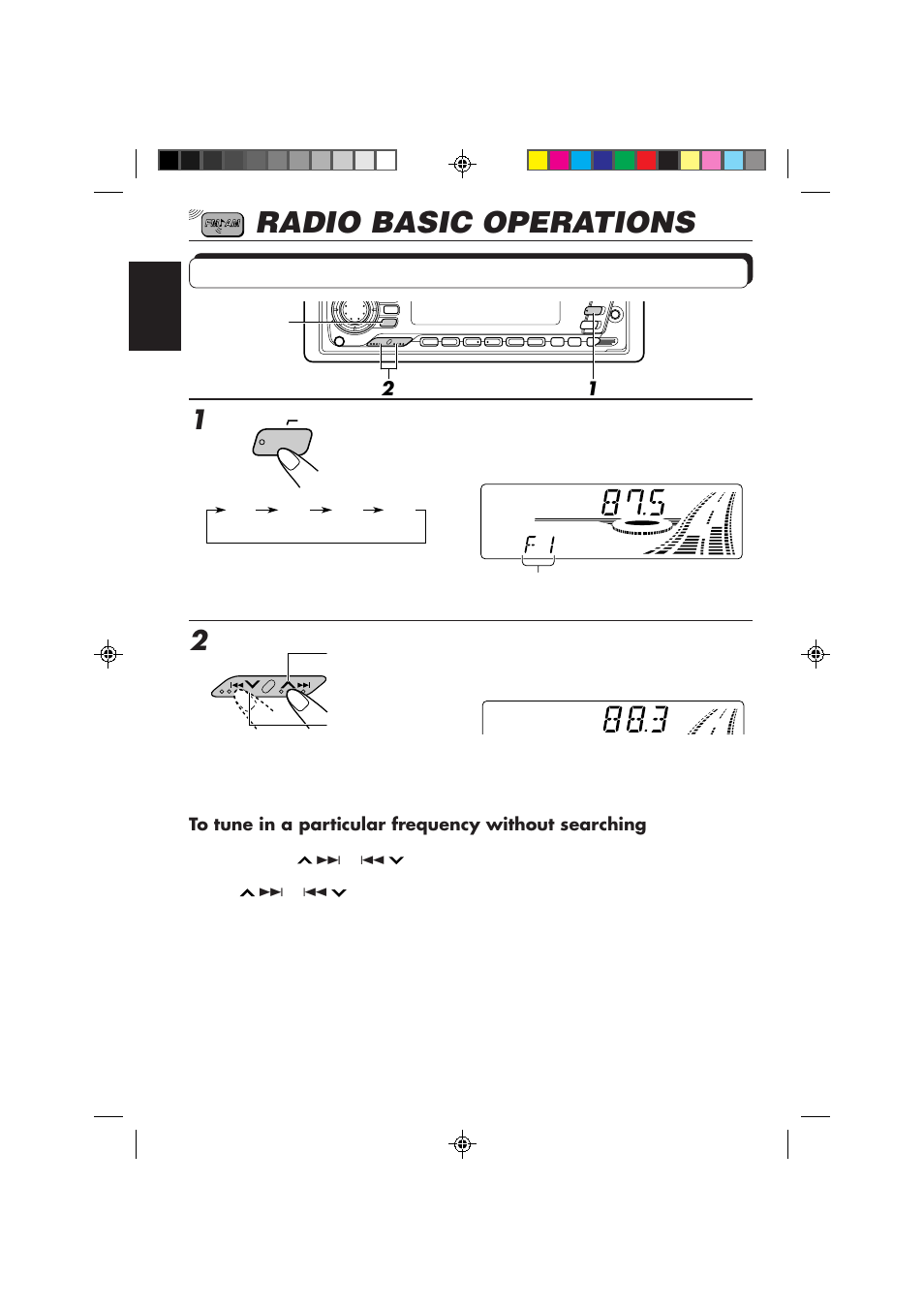 Radio basic operations, Listening to the radio, Select the band (fm1, fm2, fm3 or am) | Start searching a station | JVC KD-SX959R User Manual | Page 6 / 194