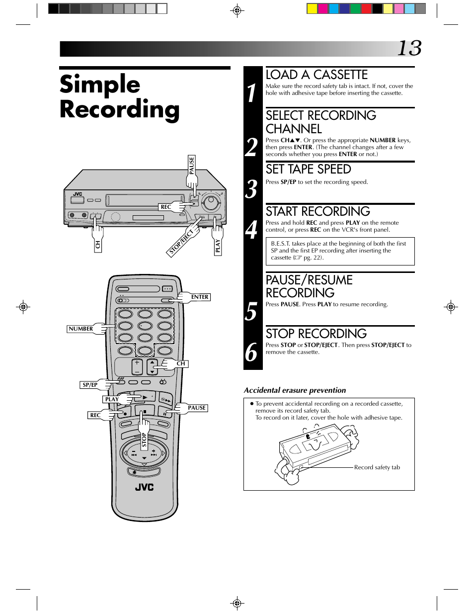 Simple recording, Load a cassette, Select recording channel | Set tape speed, Start recording, Pause/resume recording, Stop recording | JVC HR-J430KR User Manual | Page 13 / 44