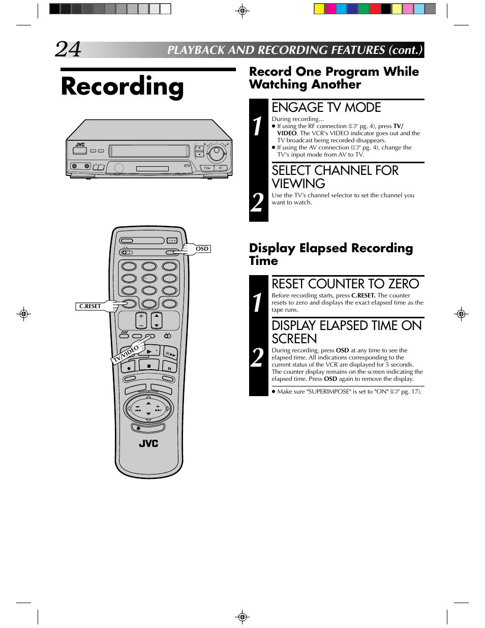 Recording, Engage tv mode, Select channel for viewing | Reset counter to zero, Display elapsed time on screen, Record one program while watching another | JVC HR-J430KR User Manual | Page 24 / 44