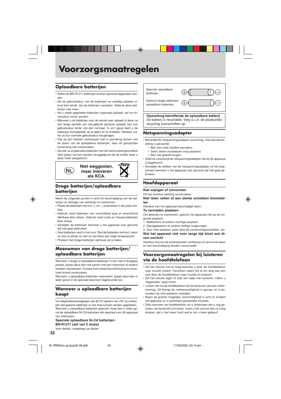 Voorzorgsmaatregelen, Oplaadbare batterijen, Droge batterijen/oplaadbare batterijen | Wanneer u oplaadbare batterijen koopt, Netspanningsadapter, Hoofdapparaat, Niet weggooien, maar inleveren als kca | JVC XL-PM20SL User Manual | Page 32 / 44