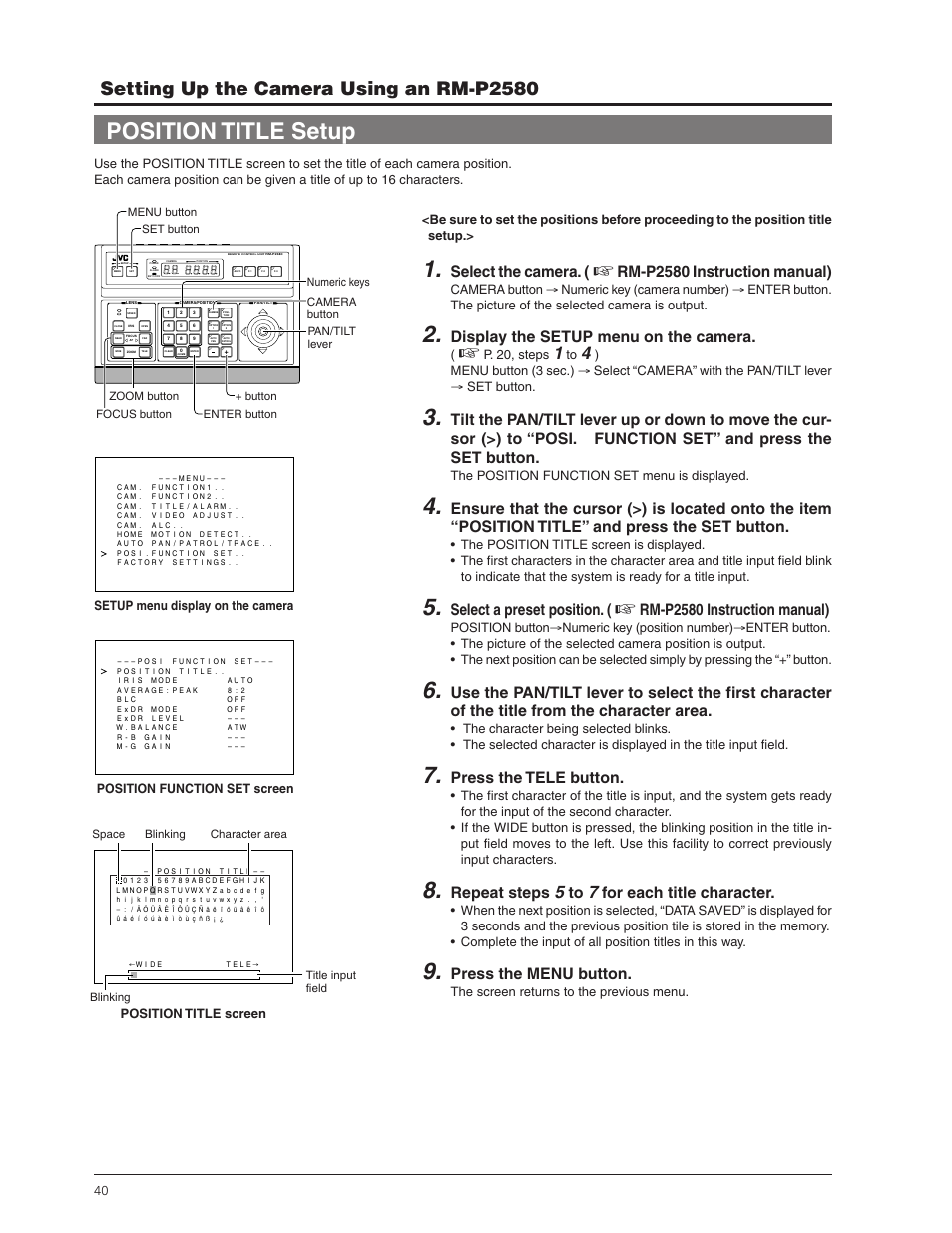 Position title setup, Setting up the camera using an rm-p2580, Select the camera | Rm-p2580 instruction manual), Display the setup menu on the camera, Select a preset position, Press the tele button, Repeat steps, For each title character, Press the menu button | JVC TK-C655 User Manual | Page 40 / 48