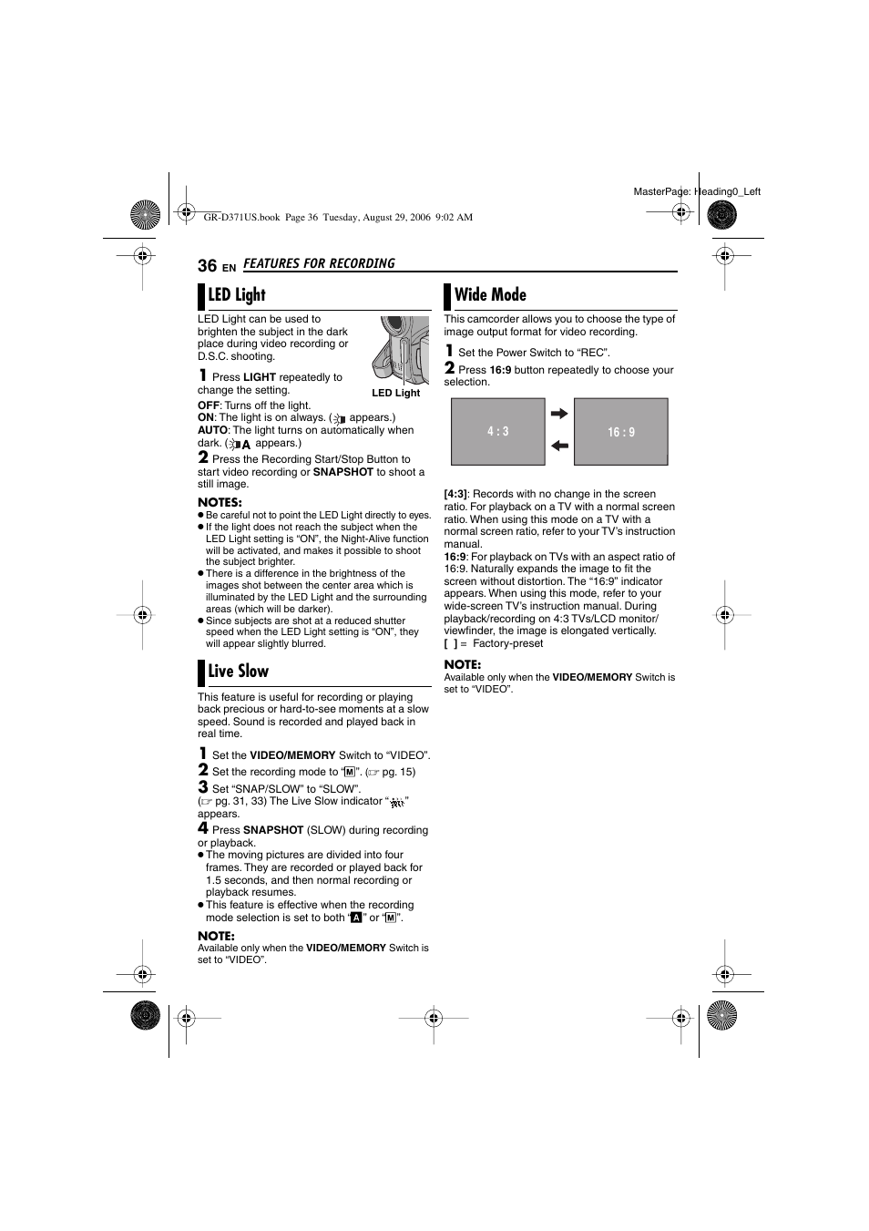 Features for recording, Led light, Live slow | Wide mode, Pg. 36), 36 live slow, 36 wide mode, Wide mode indicator, W indicator, Led light indicator | JVC GR-D371U User Manual | Page 36 / 112