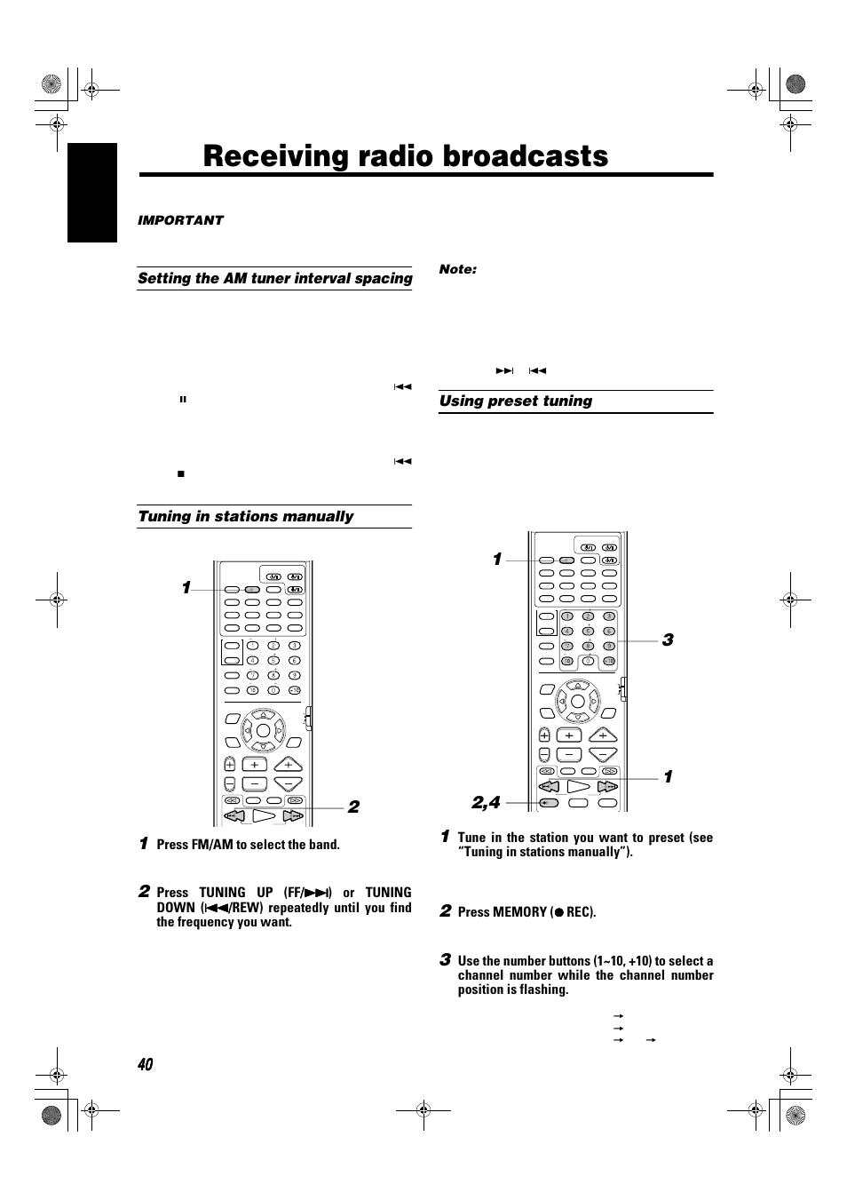 Receiving radio broadcasts, 40 english, Setting the am tuner interval spacing | Tuning in stations manually, Using preset tuning, Press fm/am to select the band, Important | JVC SP-XSA9 User Manual | Page 44 / 67