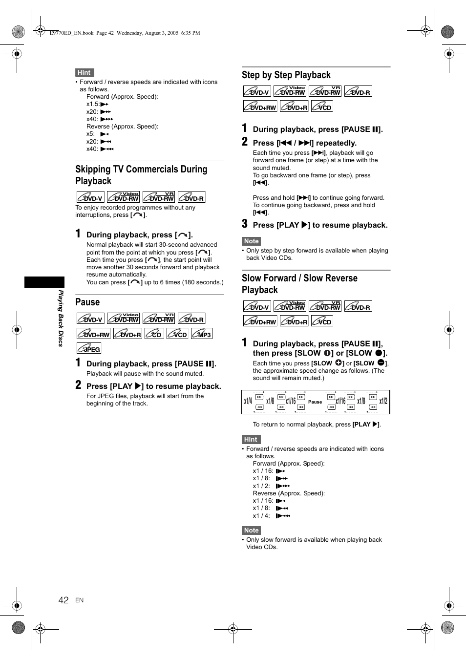 Skipping tv commercials during playback, Pause, Step by step playback | Slow forward / slow reverse playback | JVC DR-MV2SEU User Manual | Page 42 / 76