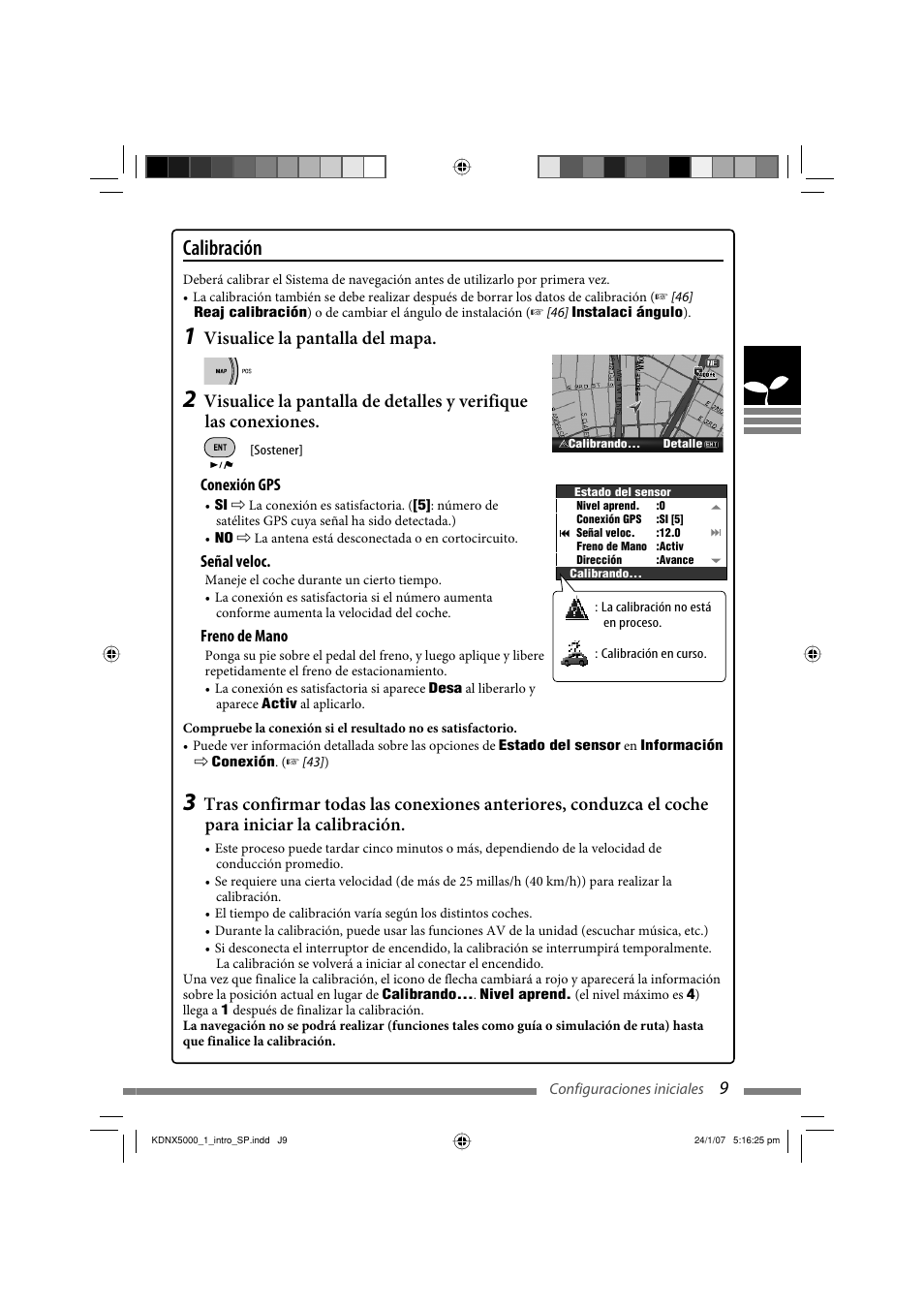 Calibración, Visualice la pantalla del mapa | JVC KD-NX5000- User Manual | Page 127 / 357