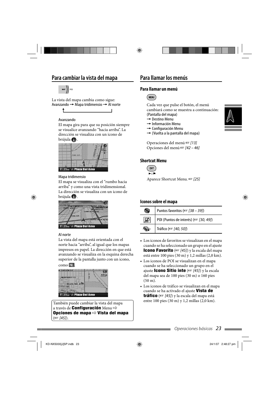 Para cambiar la vista del mapa, Para llamar los menús | JVC KD-NX5000- User Manual | Page 141 / 357