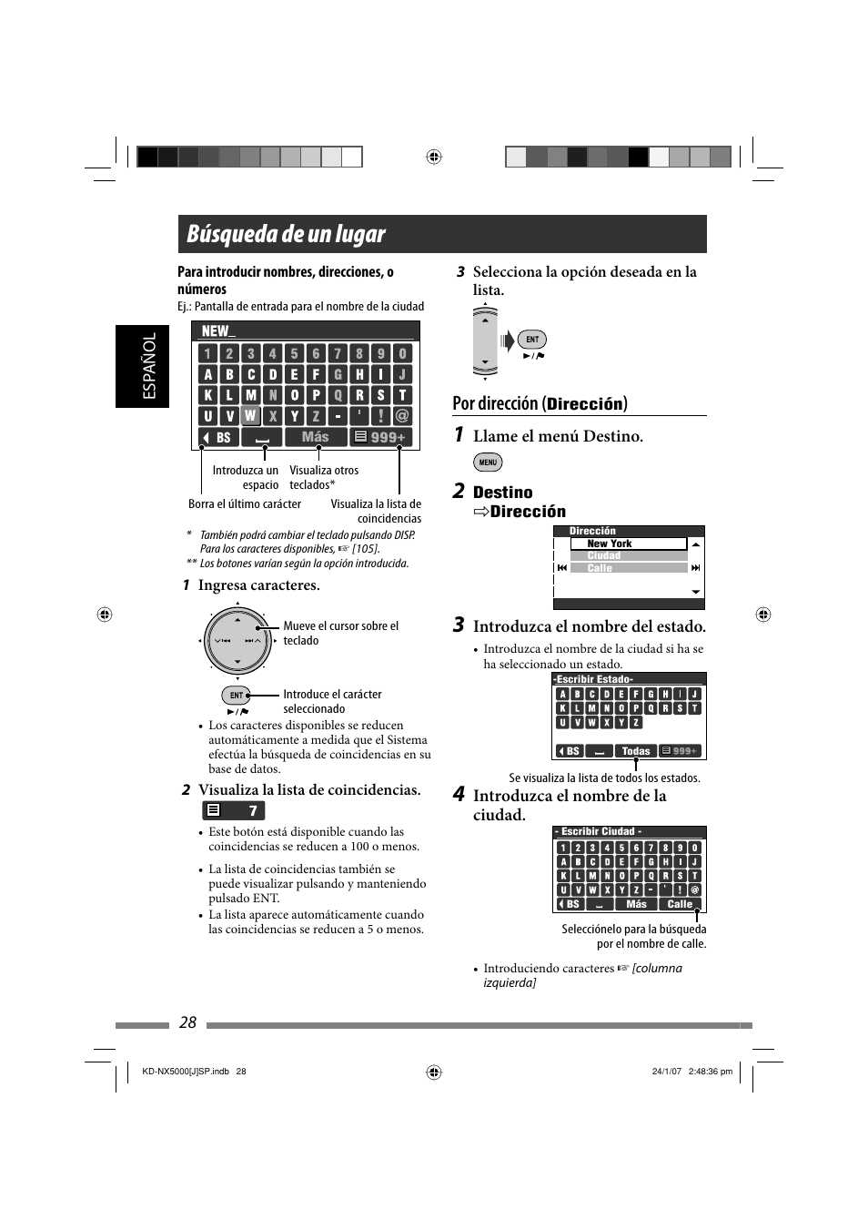 Búsqueda de un lugar, Por dirección, 28 esp añol | Llame el menú destino, Introduzca el nombre del estado, Introduzca el nombre de la ciudad | JVC KD-NX5000- User Manual | Page 146 / 357