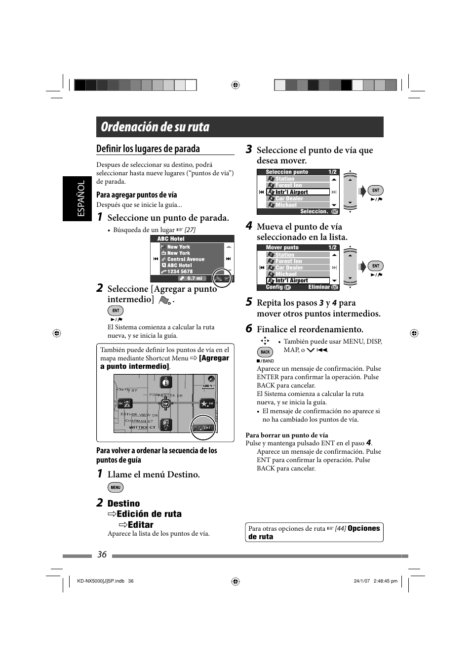 Ordenación de su ruta, Definir los lugares de parada, 36 esp añol | Seleccione el punto de vía que desea mover, Mueva el punto de vía seleccionado en la lista, Repita los pasos, Para mover otros puntos intermedios, Finalice el reordenamiento, Seleccione un punto de parada, Seleccione [agregar a punto intermedio | JVC KD-NX5000- User Manual | Page 154 / 357