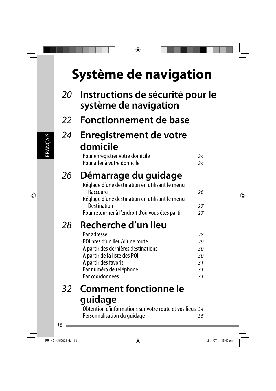 Système de navigation, 26 démarrage du guidage, 28 recherche d’un lieu | 32 comment fonctionne le guidage | JVC KD-NX5000- User Manual | Page 254 / 357