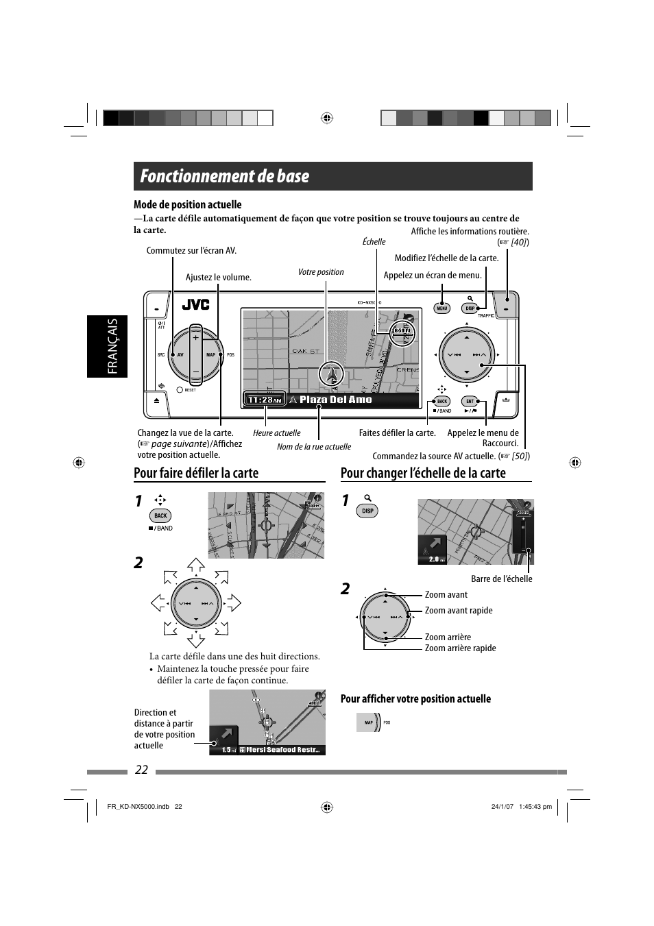 Fonctionnement de base, Pour faire défiler la carte, Pour changer l’échelle de la carte | JVC KD-NX5000- User Manual | Page 258 / 357