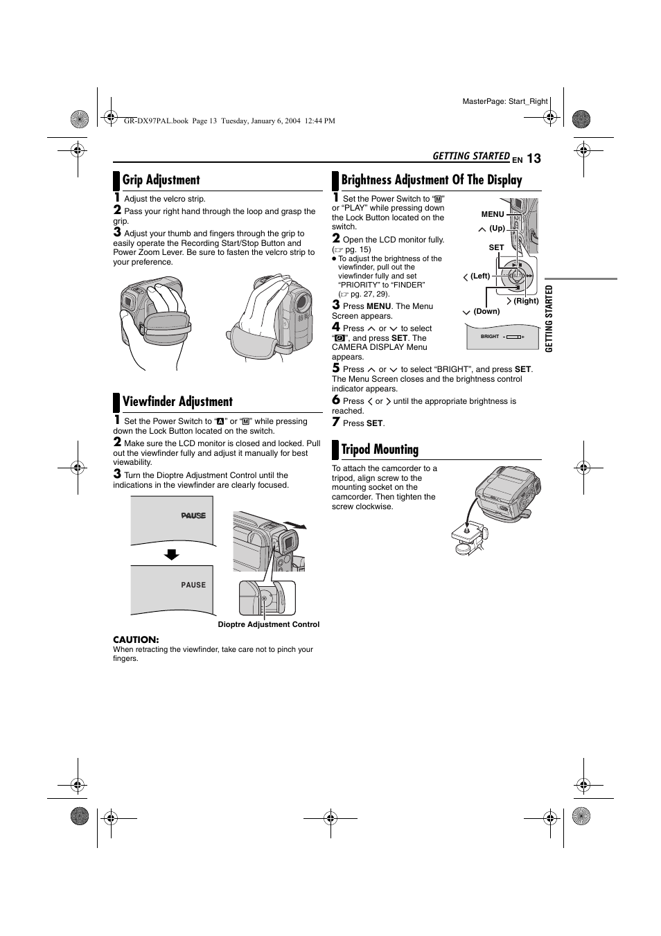 Grip adjustment, Viewfinder adjustment, Brightness adjustment of the display | Tripod mounting, Pg. 13), Grip adjustment viewfinder adjustment | JVC GR-DX28 User Manual | Page 13 / 52