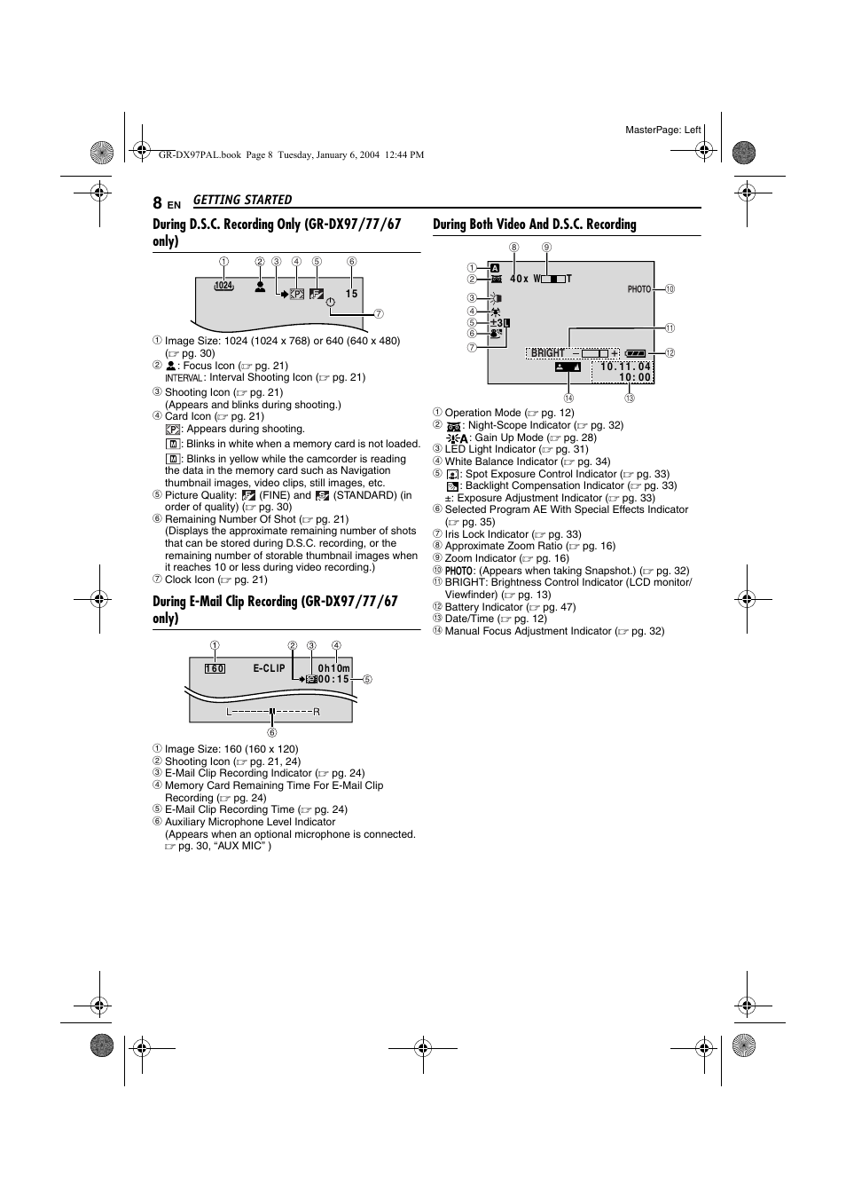 During d.s.c. recording only (gr-dx97/77/67 only), During e-mail clip recording (gr-dx97/77/67 only), During both video and d.s.c. recording | JVC GR-DX28 User Manual | Page 8 / 52