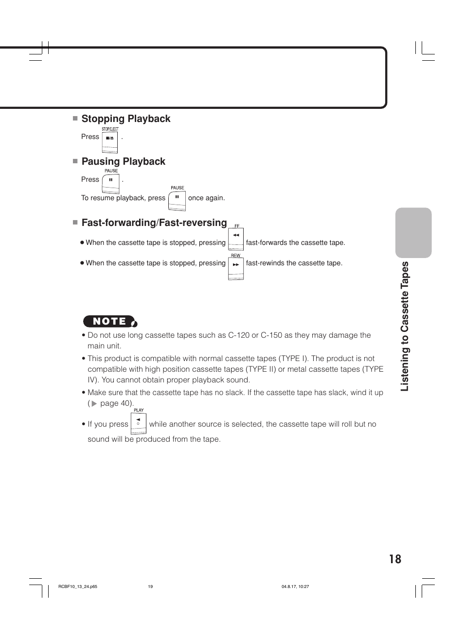 Listening to cassette t apes, Stopping playback, Pausing playback | Fast-forwarding/fast-reversing | JVC RC-BF10 User Manual | Page 21 / 44