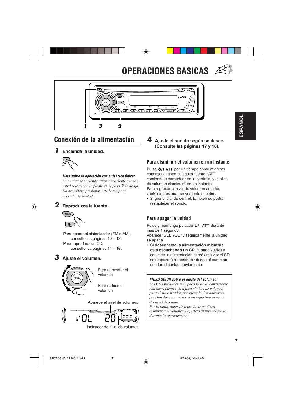 Operaciones basicas, Conexión de la alimentación 1 | JVC KD-G200 User Manual | Page 29 / 68