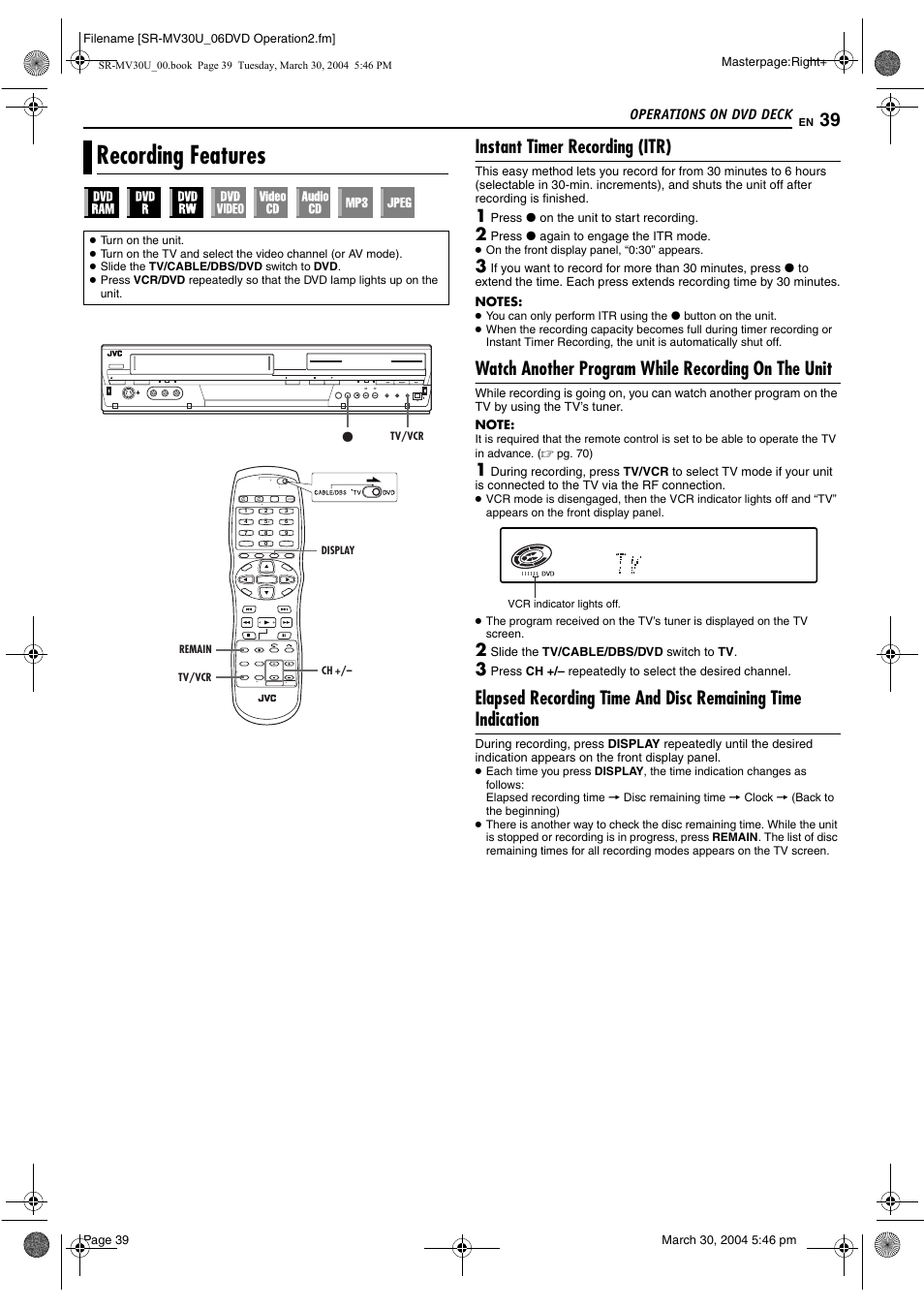 Recording features, Instant timer recording (itr), Watch another program while recording on the unit | Pg. 39, 50, Pg. 39, 5, Pg. 39) | JVC SR-MV30 User Manual | Page 39 / 92
