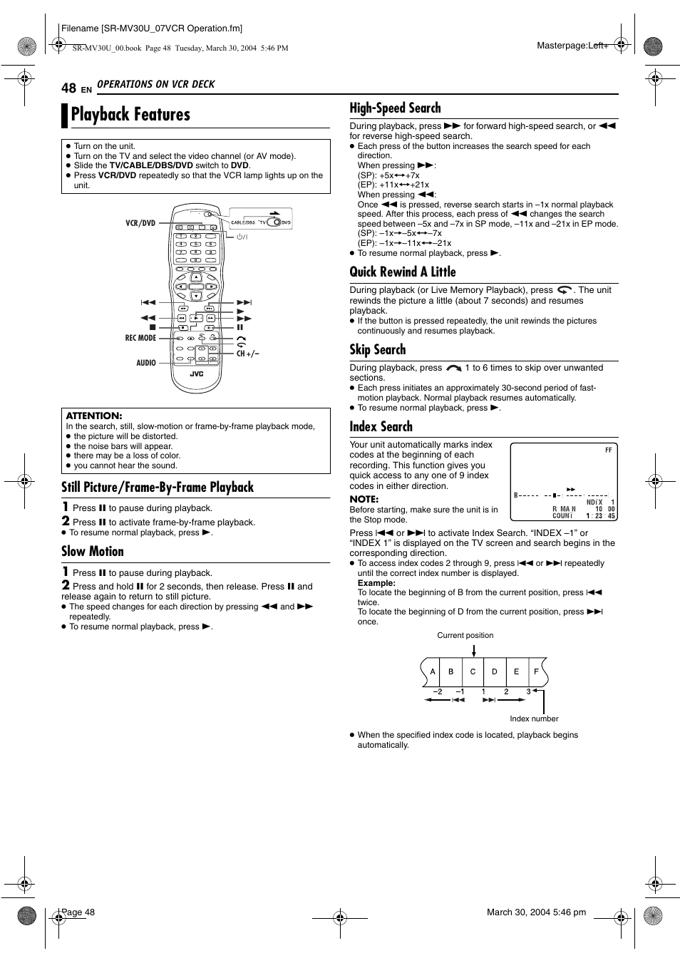 Playback features, Still picture/frame-by-frame playback, Slow motion | High-speed search, Quick rewind a little, Skip search, Index search, Pg. 48), Pg. 48 | JVC SR-MV30 User Manual | Page 48 / 92