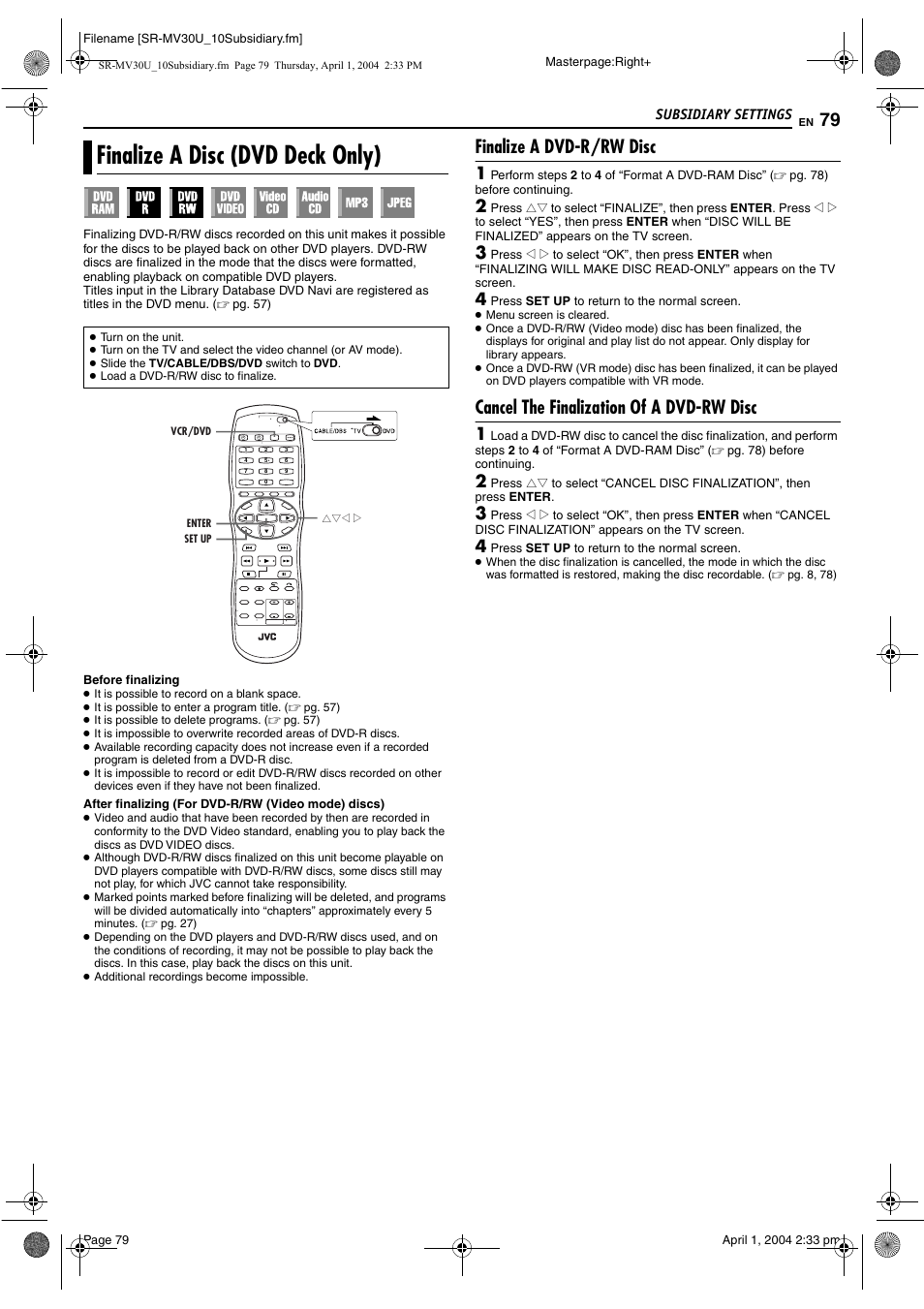 Finalize a disc (dvd deck only), Finalize a dvd-r/rw disc, Cancel the finalization of a dvd-rw disc | Pg. 79), it, Pg. 79) | JVC SR-MV30 User Manual | Page 79 / 92