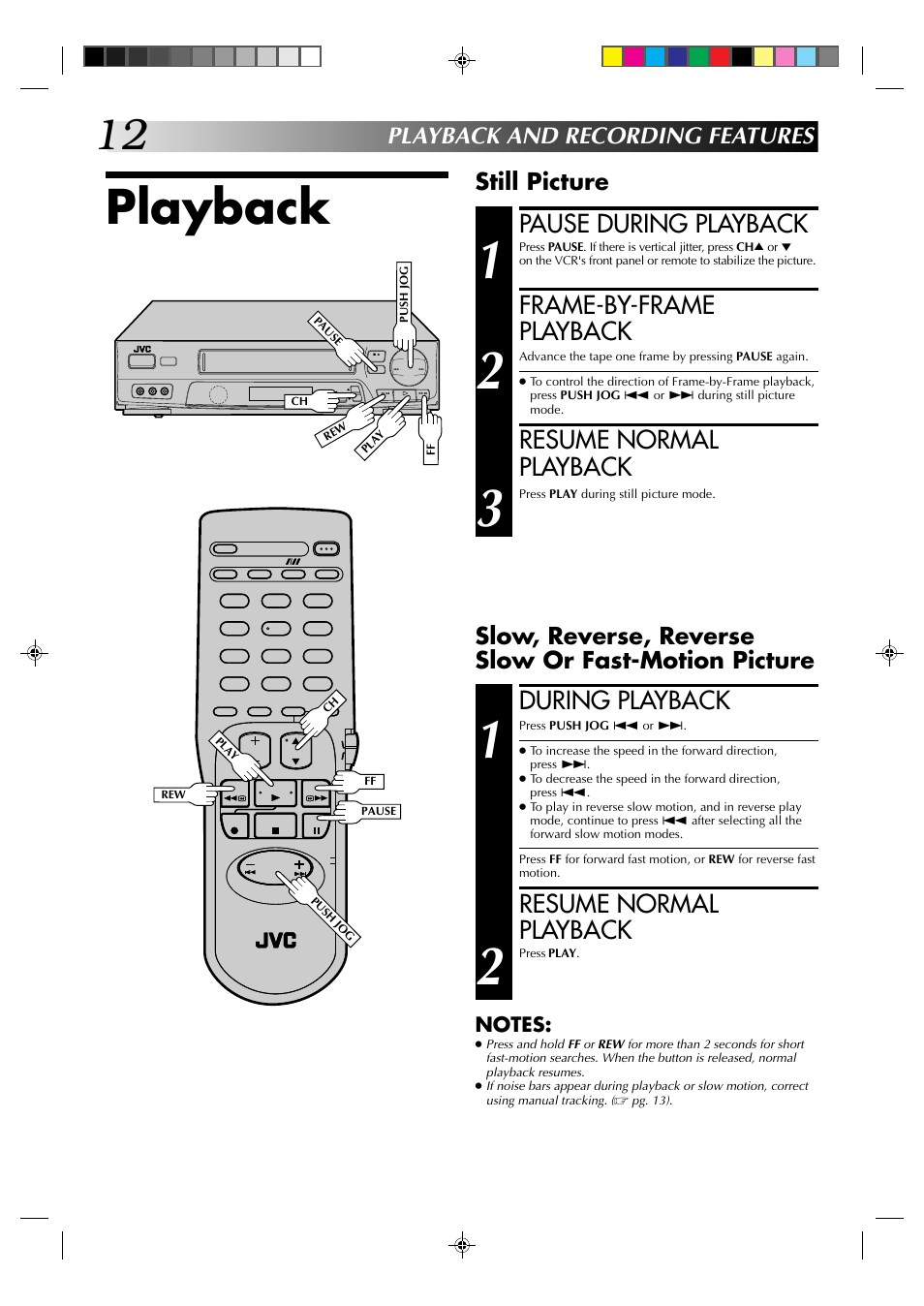 Playback, Pause during playback, Frame-by-frame playback | Resume normal playback, During playback, Playback and recording features | JVC HR-J6003UM User Manual | Page 12 / 42