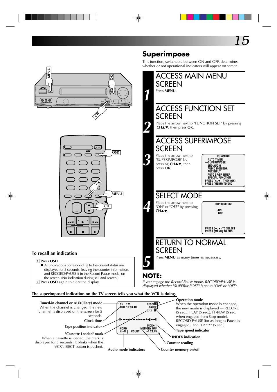 Access main menu screen, Access function set screen, Access superimpose screen | Select mode, Return to normal screen, Superimpose | JVC HR-J6003UM User Manual | Page 15 / 42