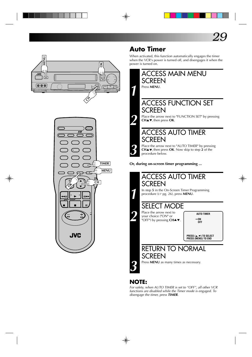 Access main menu screen, Access function set screen, Access auto timer screen | Select mode, Return to normal screen, Auto timer | JVC HR-J6003UM User Manual | Page 29 / 42