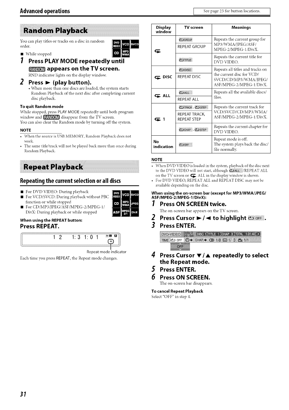 Random playback, 2 press ^ (play button), Repeat playback | Repeating the current selection or all discs, When using the repeat button, Press repeat, Asf/mpeg-2/iv1peg-1 /divx), 7 press on screen twice, 2 press cursor ►/◄ to highlight c'3 i, 3 press enter | JVC SP-PWC60 User Manual | Page 34 / 48