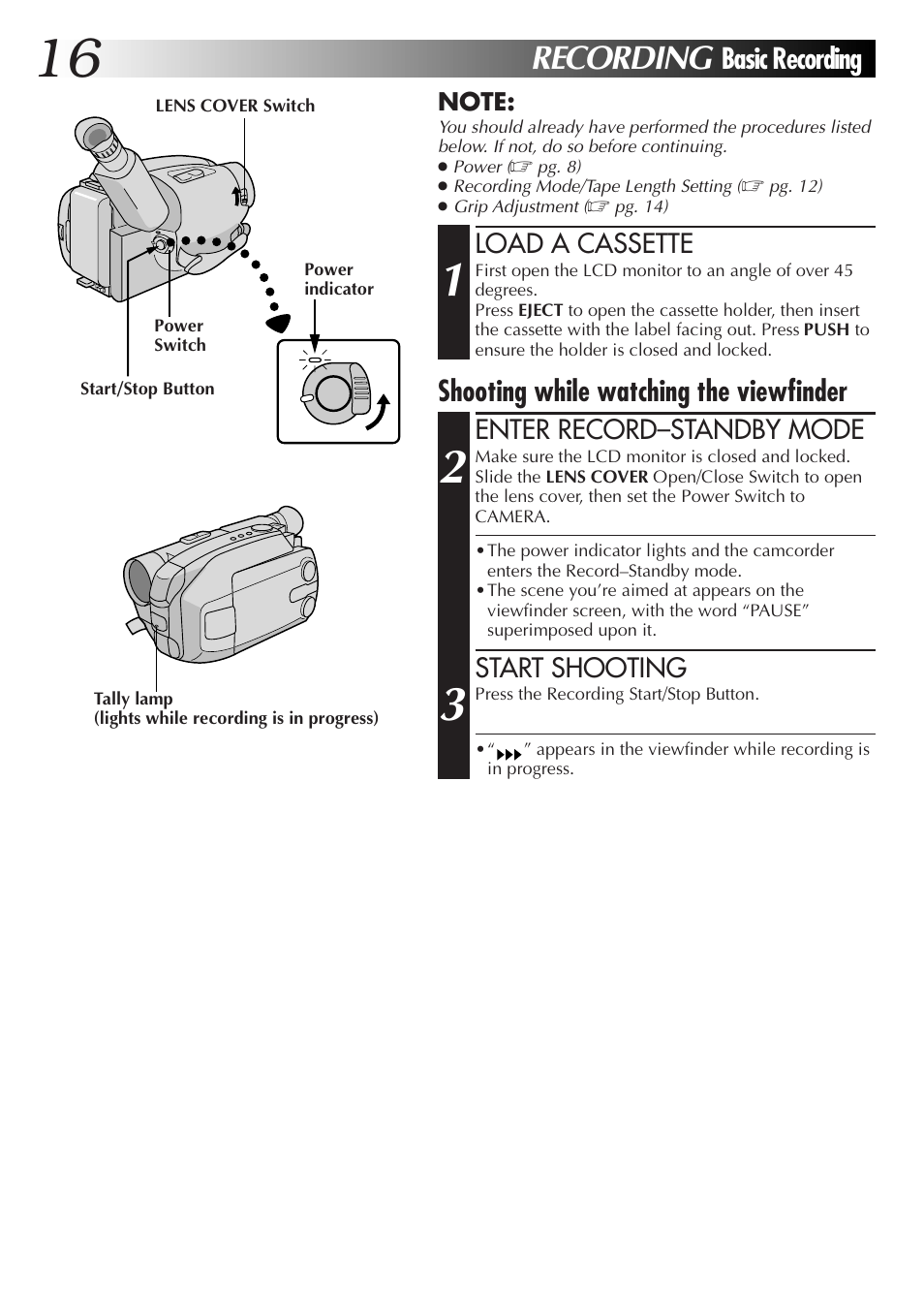 Recording, Basic recording, Shooting while watching the viewfinder | JVC GR-AXM77UM User Manual | Page 16 / 182