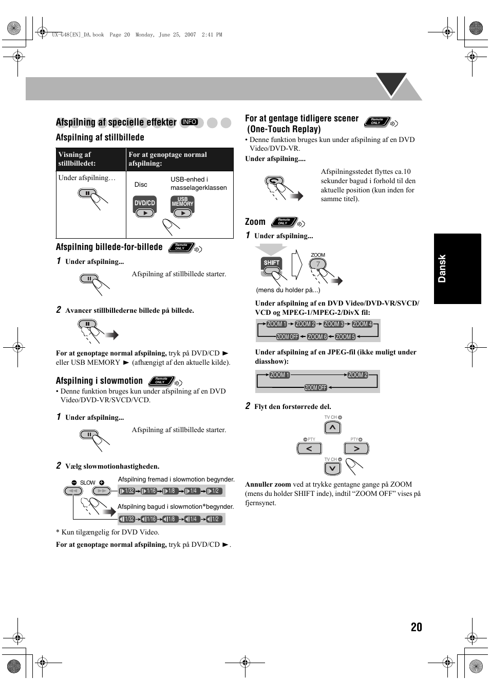 Dansk afspilning af specielle effekter, Afspilning i slowmotion, For at gentage tidligere scener (one-touch replay) | Zoom 1 | JVC Micro Component System UX-G48 User Manual | Page 107 / 208