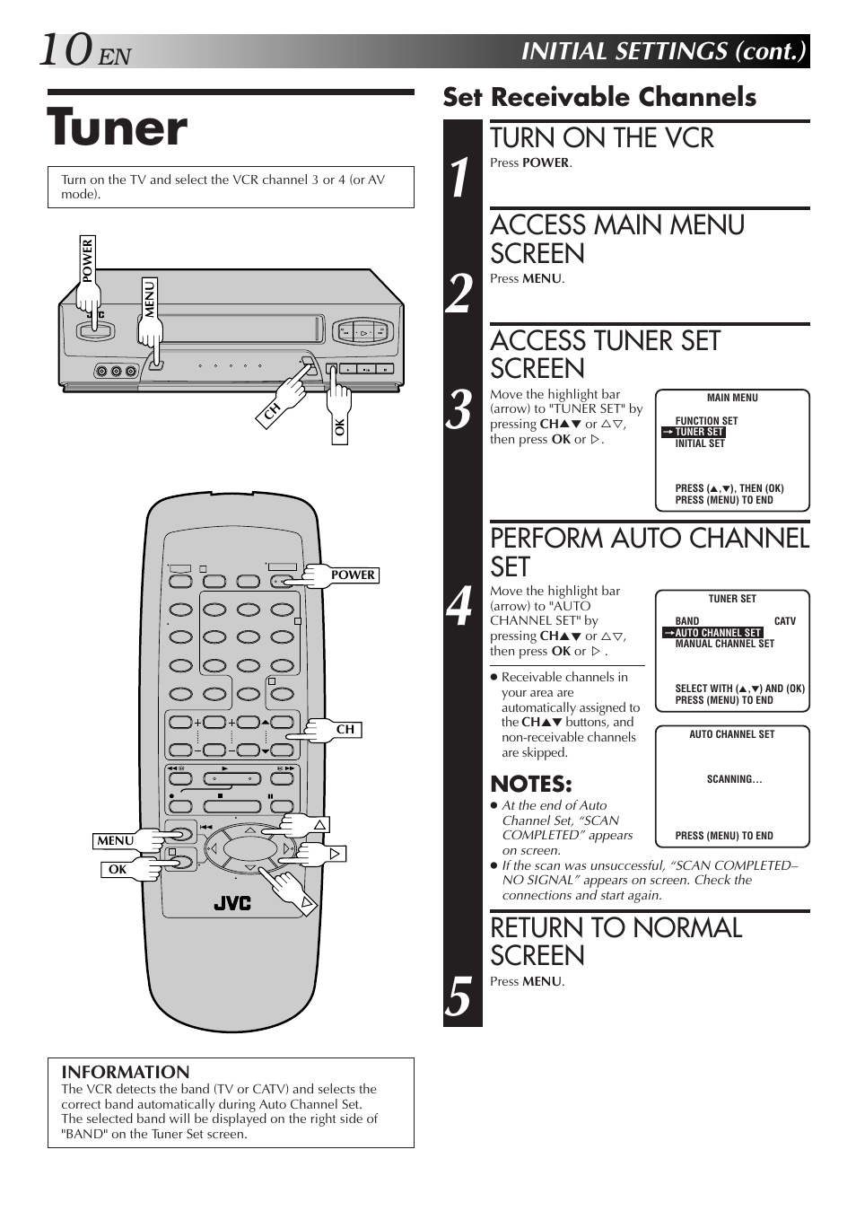 Tuner, Turn on the vcr, Access main menu screen | Access tuner set screen, Perform auto channel set, Return to normal screen, Initial settings (cont.), Set receivable channels | JVC HR-A34U User Manual | Page 10 / 44