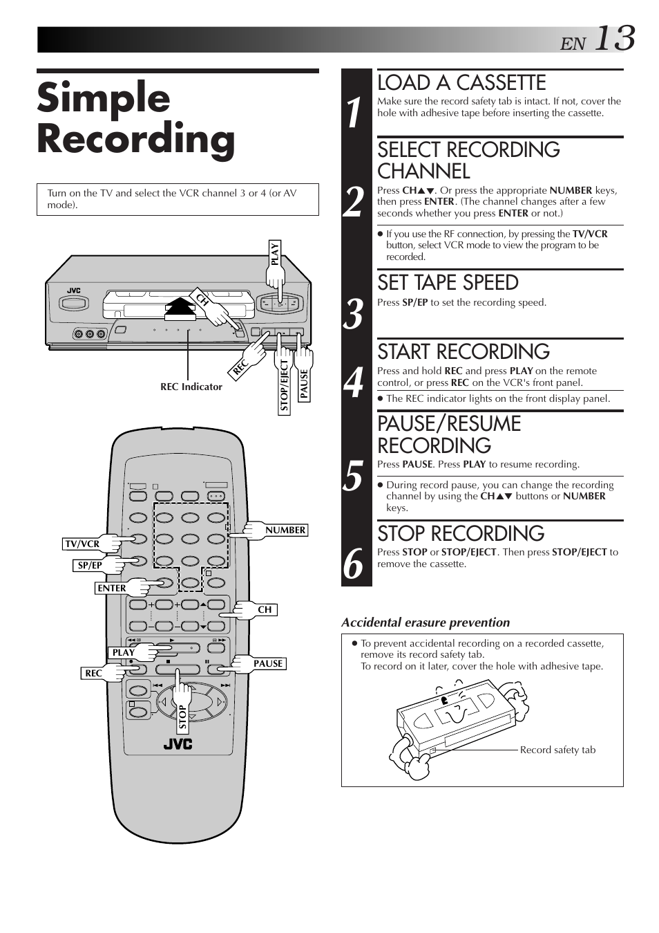 Simple recording, Load a cassette, Select recording channel | Set tape speed, Start recording, Pause/resume recording, Stop recording | JVC HR-A34U User Manual | Page 13 / 44