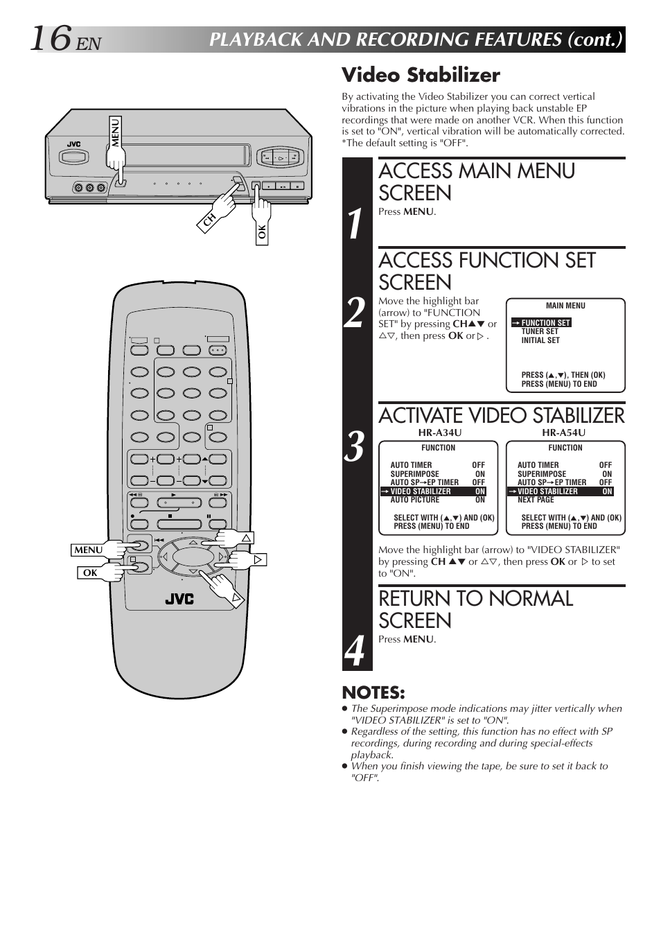 Access main menu screen, Access function set screen, Activate video stabilizer | Return to normal screen, Playback and recording features (cont.), Video stabilizer | JVC HR-A34U User Manual | Page 16 / 44