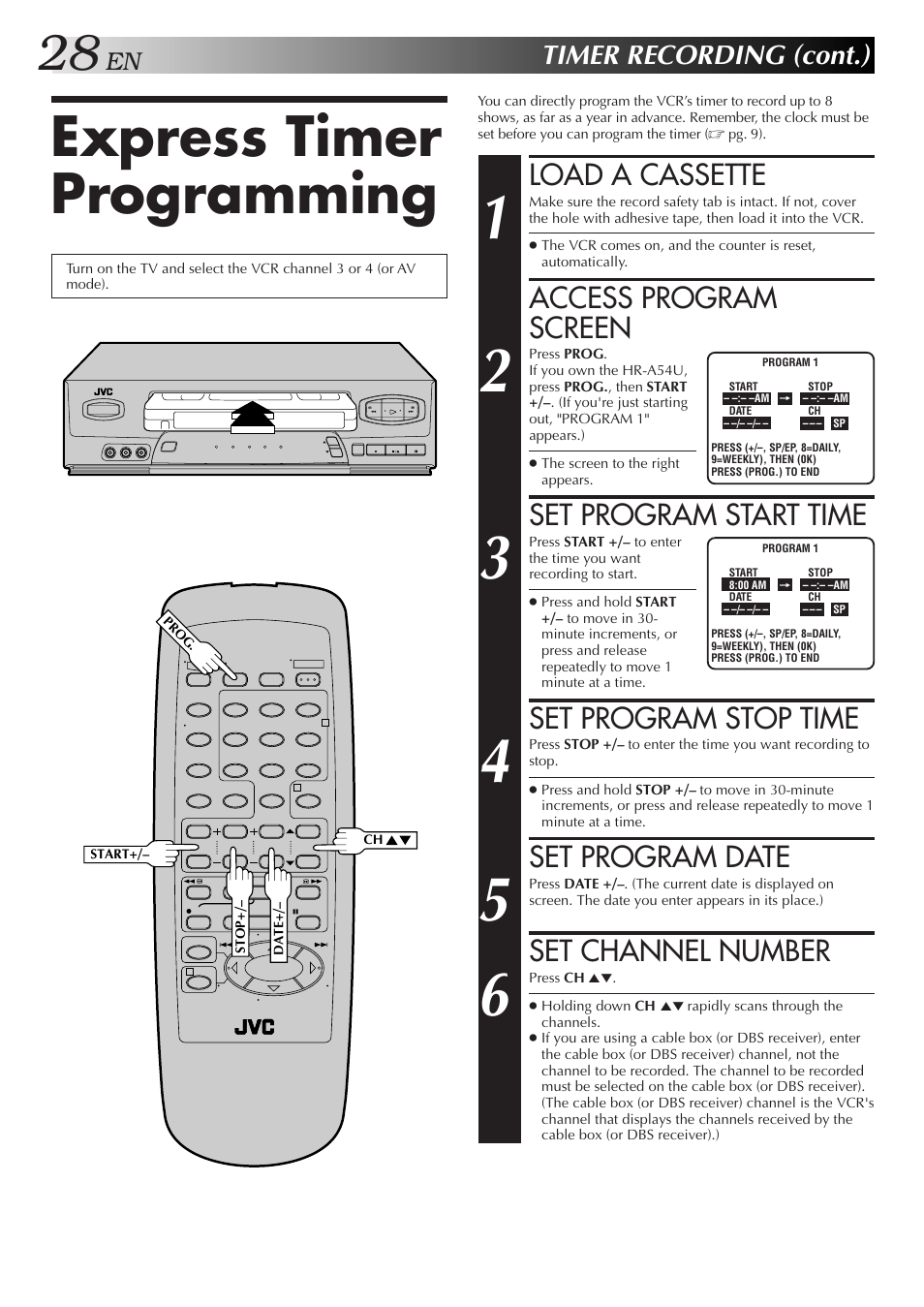 Express timer programming, Load a cassette, Access program screen | Set program start time, Set program stop time, Set program date, Set channel number, Timer recording (cont.) | JVC HR-A34U User Manual | Page 28 / 44