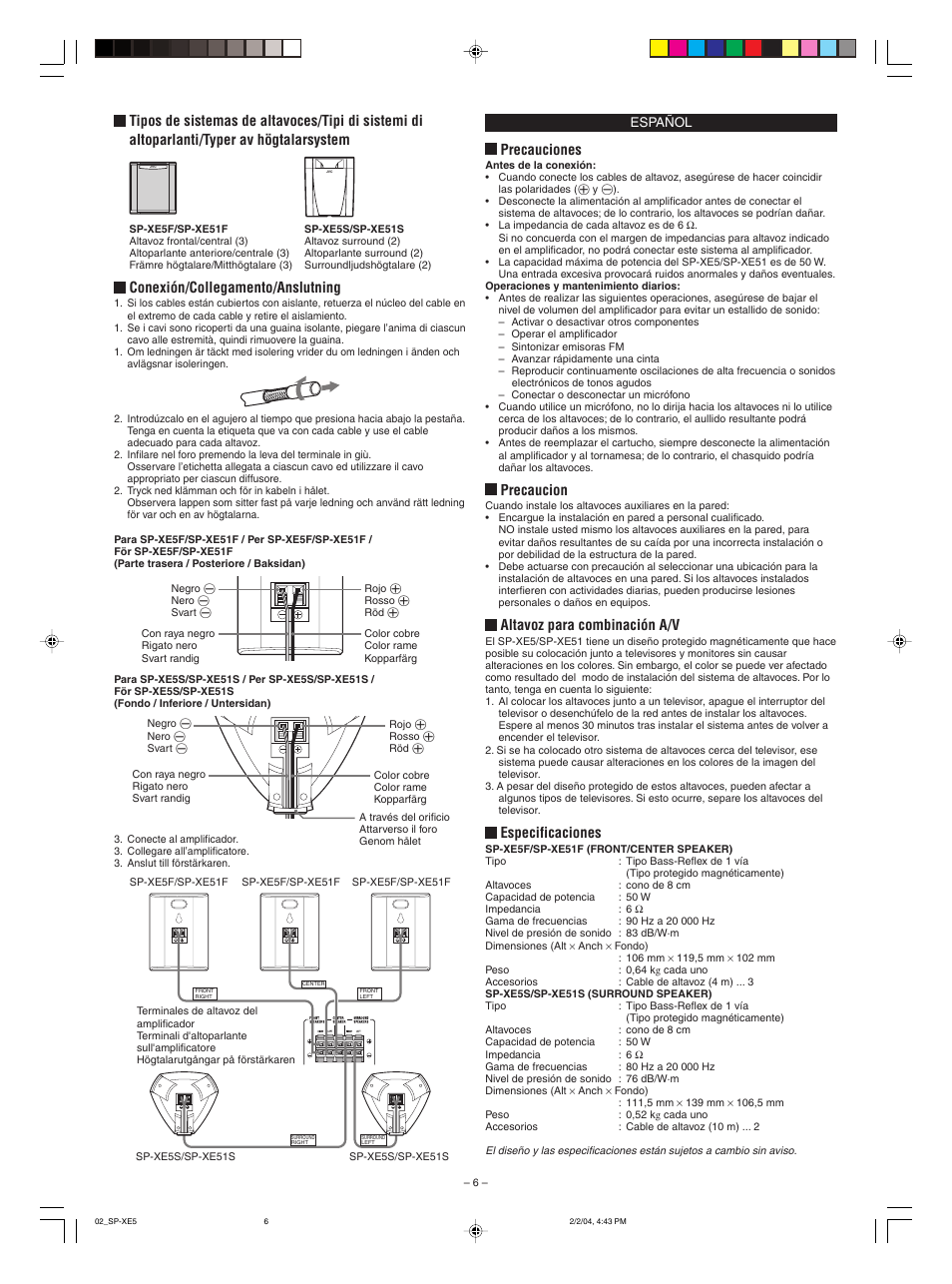 Conexión/collegamento/anslutning, Precauciones, Precaucion | Altavoz para combinación a/v, Especificaciones | JVC SP-XE5 User Manual | Page 6 / 12