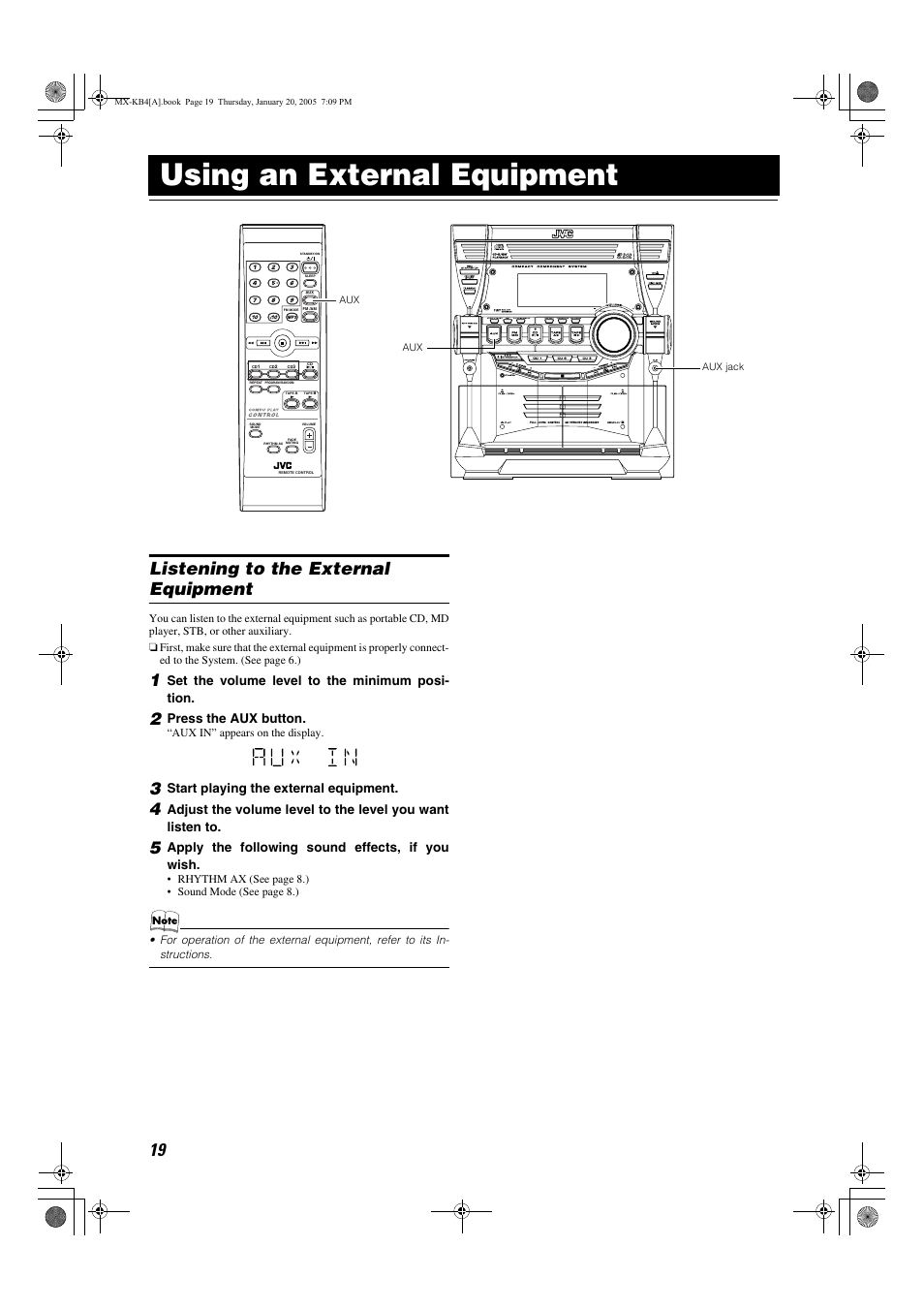 Using an external equipment, Listening to the external equipment, Set the volume level to the minimum posi- tion | Press the aux button, Start playing the external equipment, Apply the following sound effects, if you wish | JVC 0205NYMCREBET User Manual | Page 21 / 88