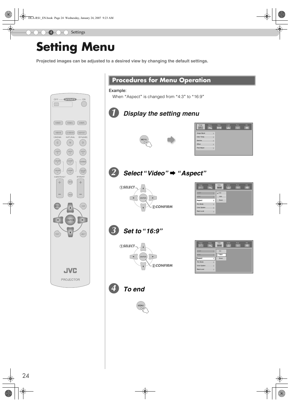 Ettings, Settings, Setting menu | Procedures for menu operation, P24), Display the setting menu, Select “video” g “aspect, Set to “16:9 | JVC DLA-RS1 User Manual | Page 24 / 50