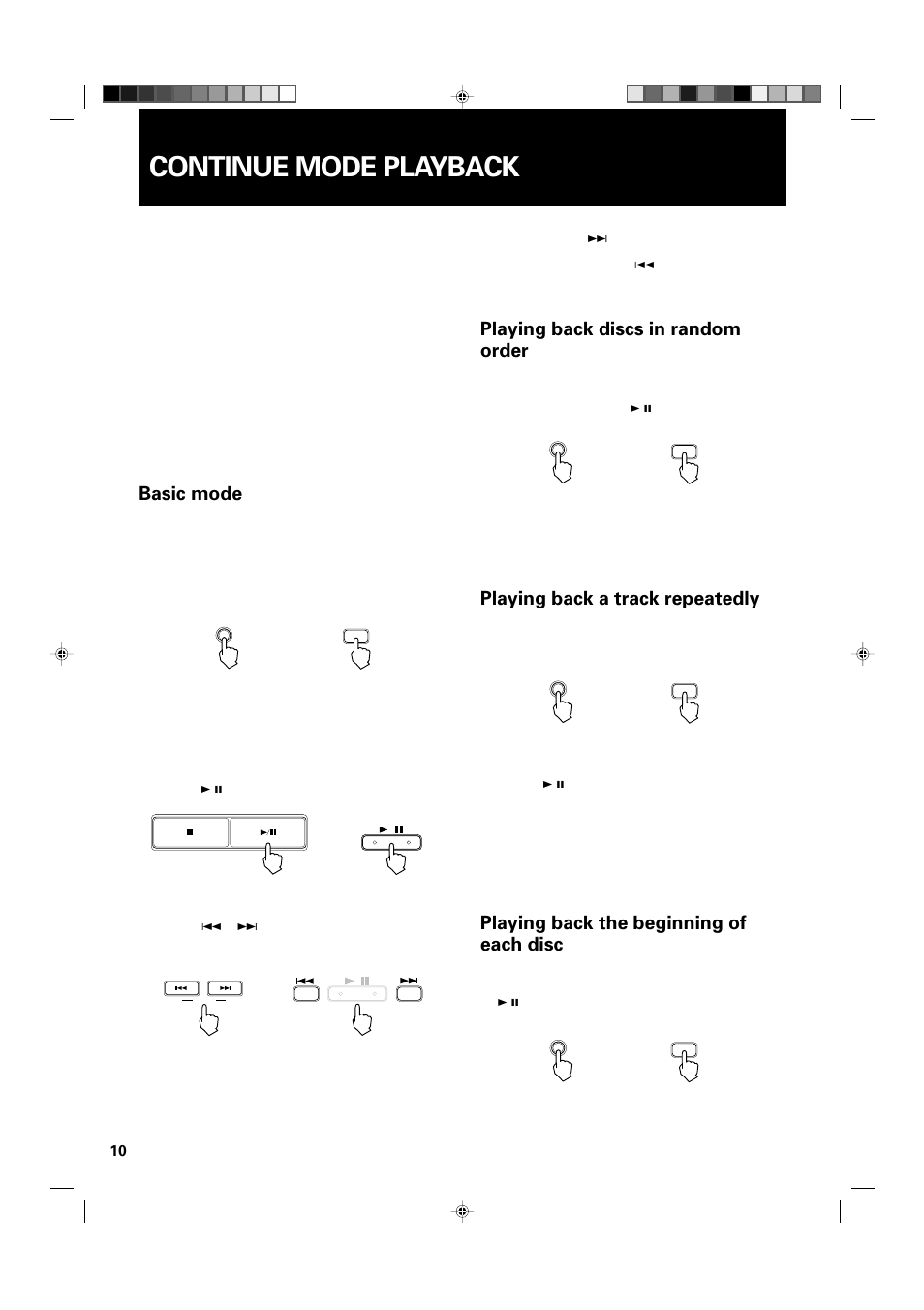 Continue mode playback, Basic mode, Playing back discs in random order | Playing back a track repeatedly, Playing back the beginning of each disc | JVC XL-MC334BK User Manual | Page 12 / 28