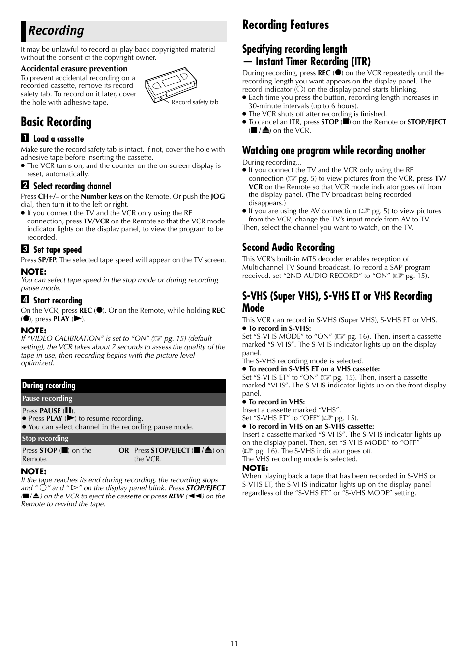 Recording, Basic recording, Recording features | Watching one program while recording another, Second audio recording, S-vhs (super vhs), s-vhs et or vhs recording mode | JVC HR-3911U User Manual | Page 11 / 24